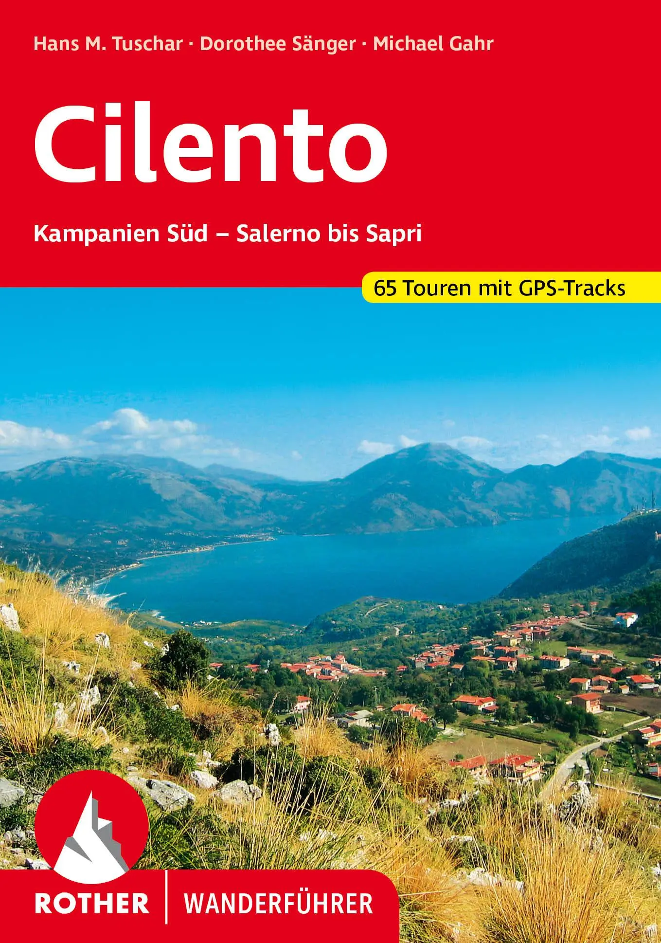 Cover: 9783763347599 | Cilento | Hans M. Tuschar (u. a.) | Taschenbuch | Rother Wanderführer