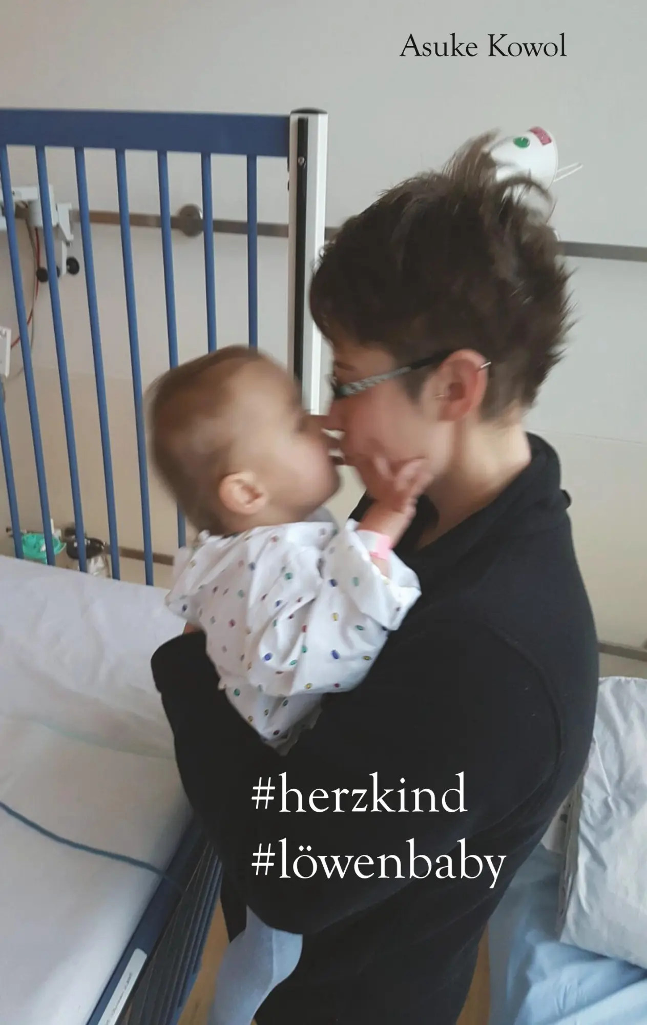 Cover: 9783961037599 | #herzkind #löwenbaby | Asuke Kowol | Taschenbuch | 56 S. | Deutsch