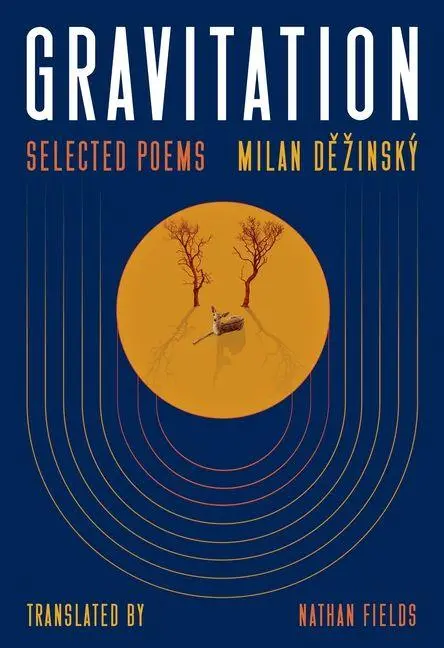 Cover: 9780822967699 | Gravitation | Selected Poems | Milan Dezinsky | Taschenbuch | Englisch