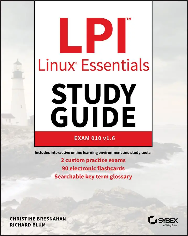 Cover: 9781119657699 | LPI Linux Essentials Study Guide | Exam 010 V1.6 | Bresnahan (u. a.) Cover: 9781119657699 | LPI Linux Essentials Study Guide | Exam 010 V1.6 | Bresnahan (u. a.)