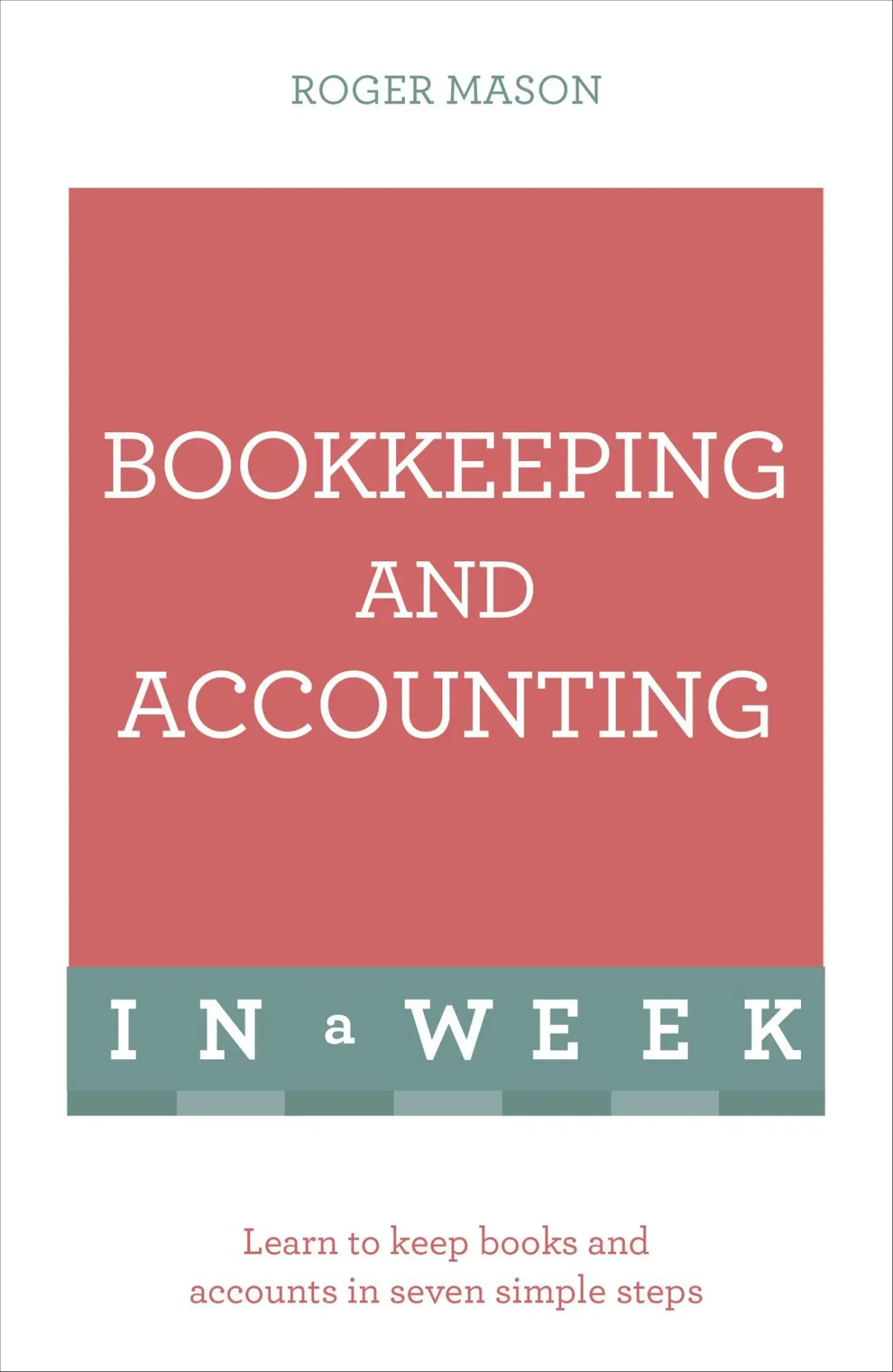 Cover: 9781473607699 | Bookkeeping And Accounting In A Week | Roger Mason (u. a.) | Buch