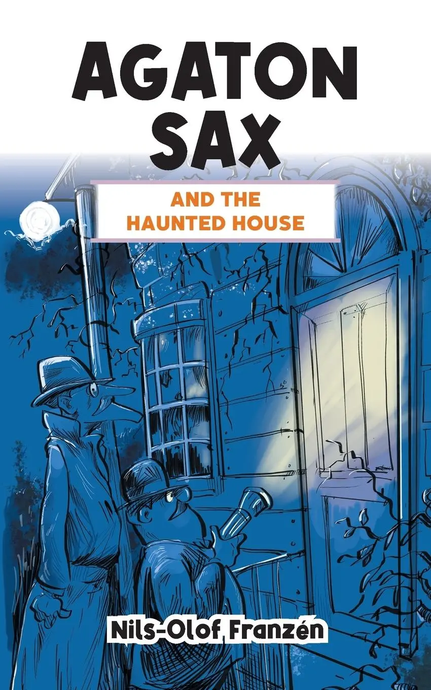 Cover: 9781789827699 | Agaton Sax and the Haunted House | Nils-Olof Franzén | Taschenbuch