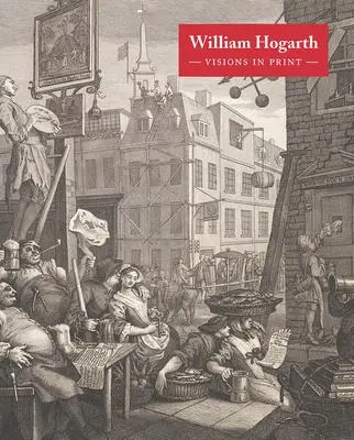 Cover: 9781849767699 | William Hogarth: Visions in Print | Alice Insley | Buch | Gebunden