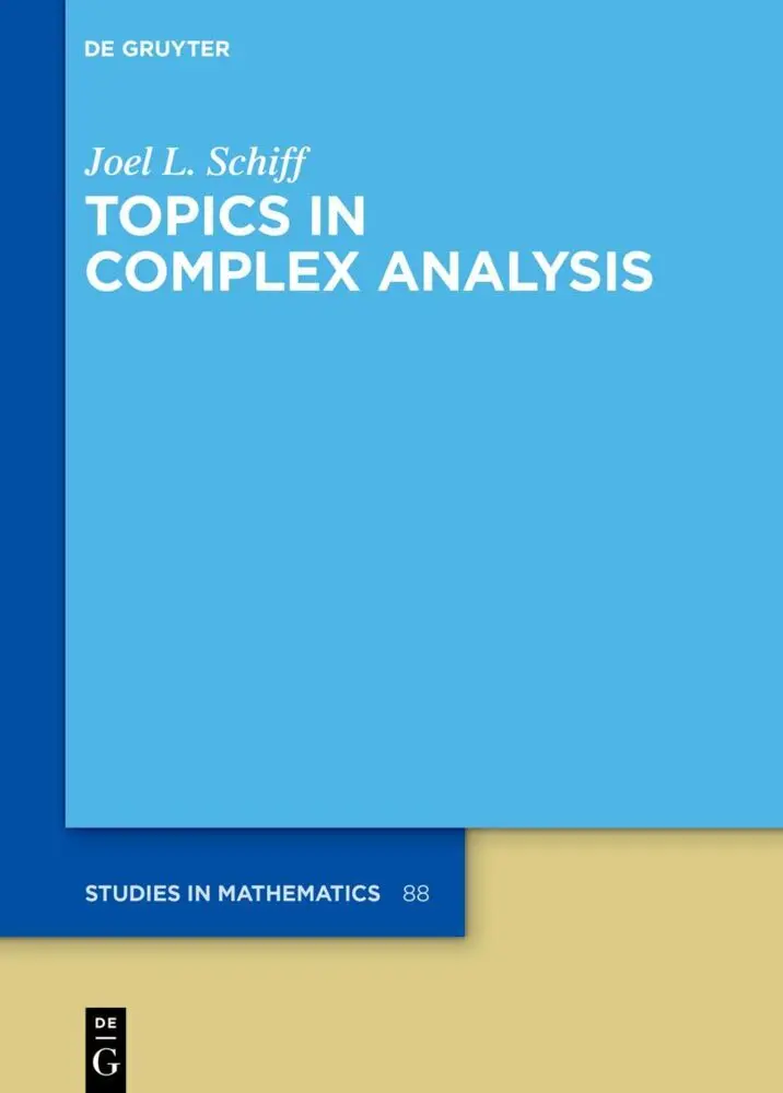 Cover: 9783110757699 | Topics in Complex Analysis | Joel L. Schiff | Buch | XVI | Englisch