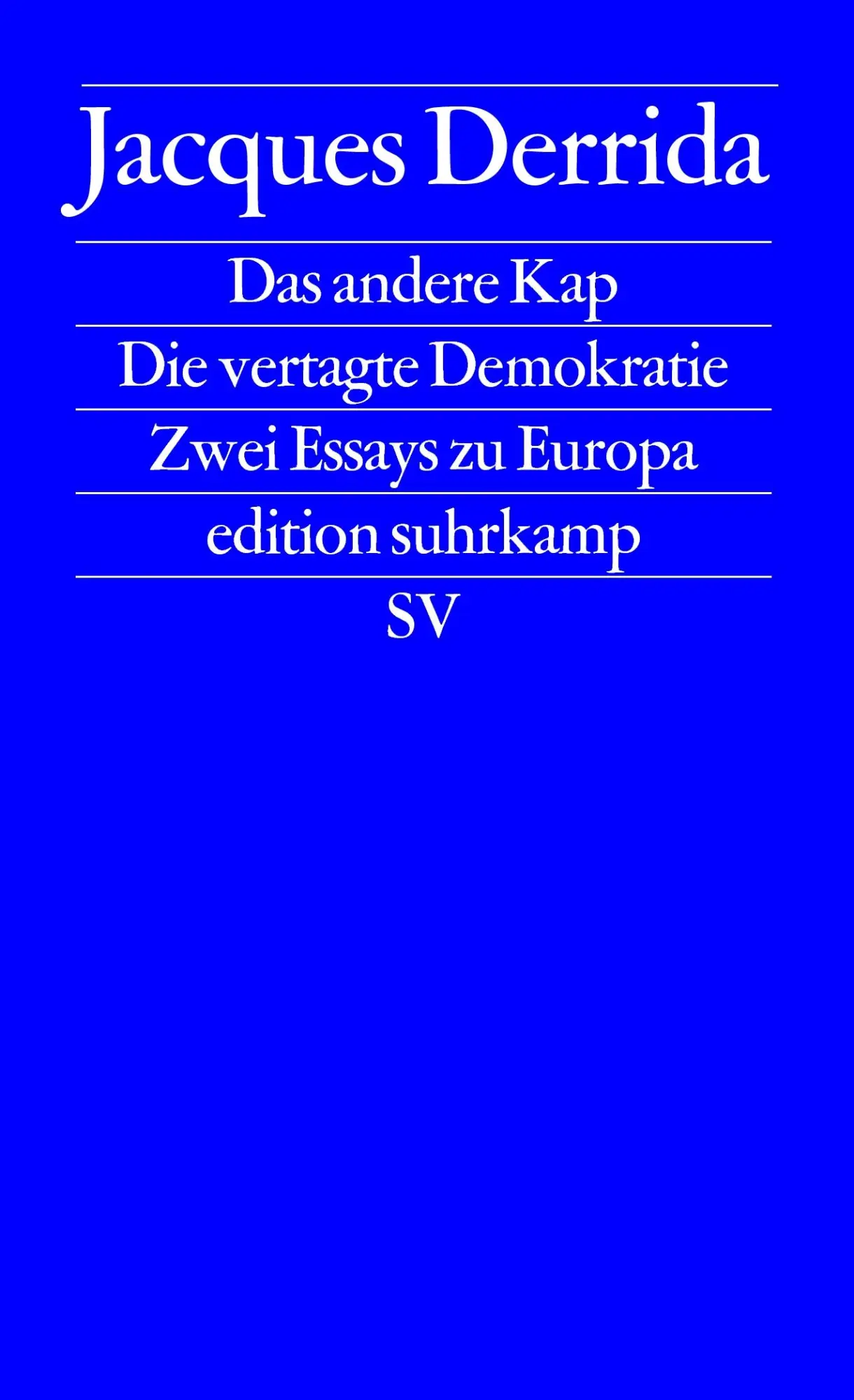 Cover: 9783518117699 | Das andere Kap. Die vertagte Demokratie | Zwei Essays zu Europa | Buch