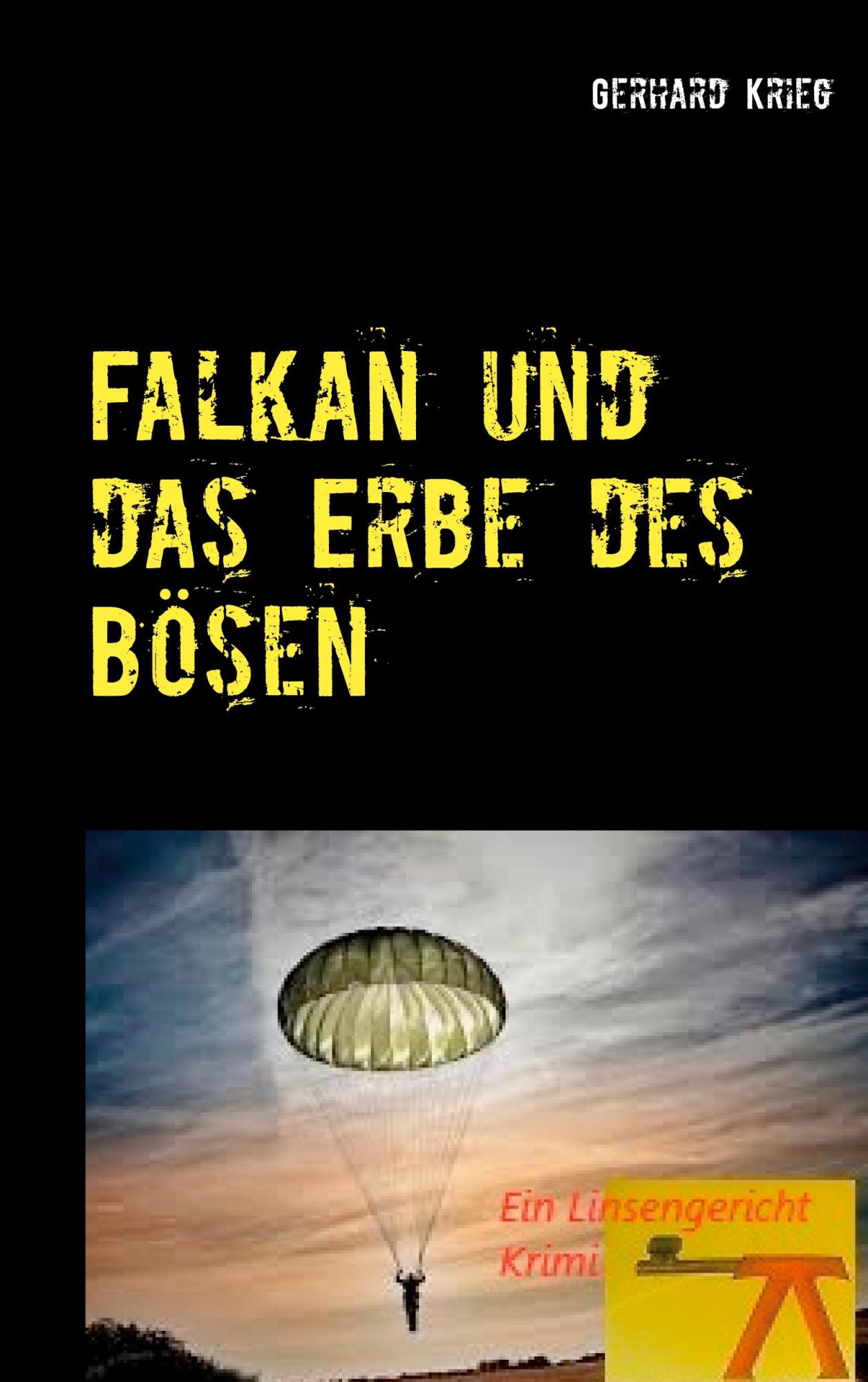 Cover: 9783751907699 | Falkan und das Erbe des Bösen | Gerhard Krieg | Taschenbuch | 188 S.