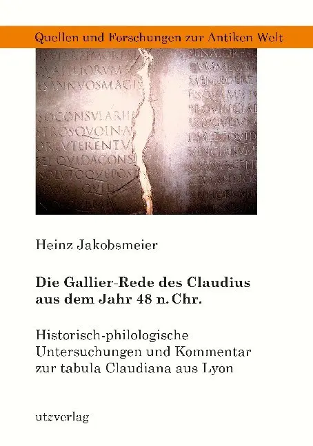 Cover: 9783831647699 | Die Gallier-Rede des Claudius aus dem Jahr 48 n. Chr. | Jakobsmeier