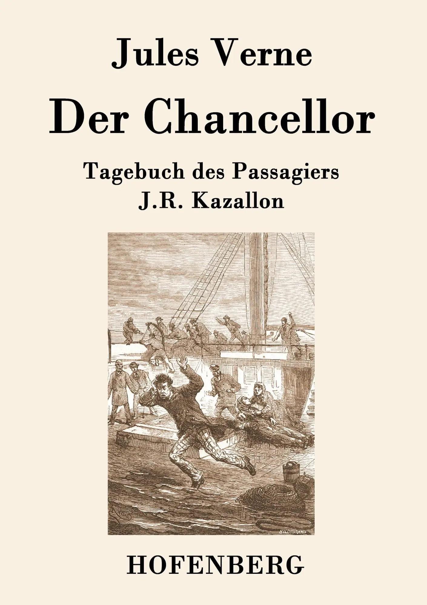 Cover: 9783843077699 | Der Chancellor | Tagebuch des Passagiers J.R. Kazallon | Jules Verne