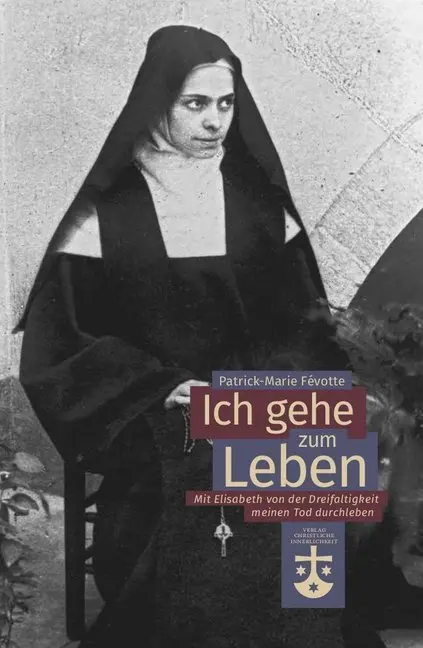 Cover: 9783901797699 | Ich gehe zum Leben | Patrick-Marie Févotte | Taschenbuch | Deutsch