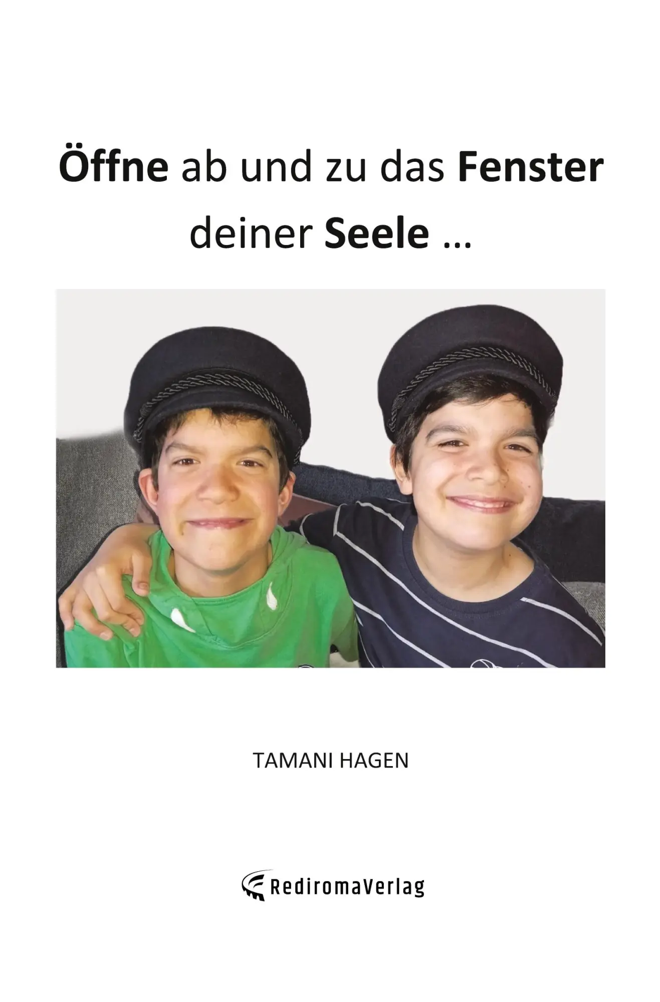 Cover: 9783988857699 | Öffne ab und zu das Fenster deiner Seele ... | Tamani Hagen | Buch