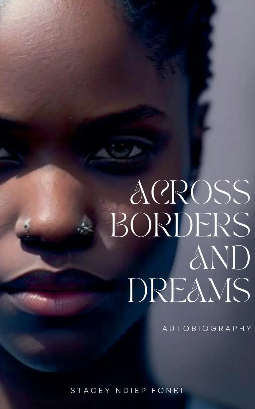 Cover: 9798223657699 | Across Borders and Dreams | Stacey Ndiep Fonki | Taschenbuch | 2023