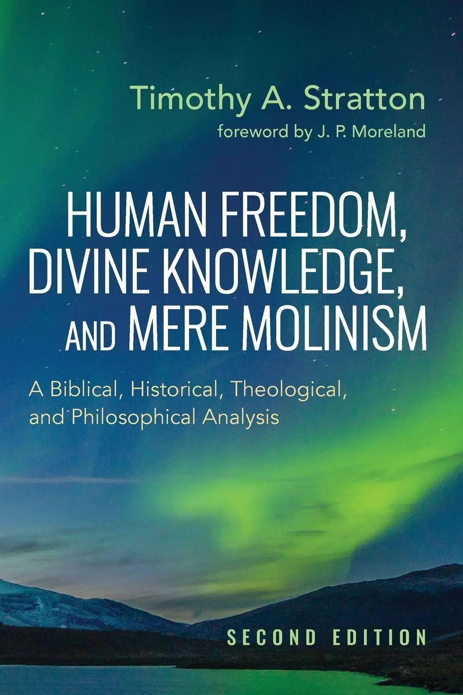 Cover: 9798385267699 | Human Freedom, Divine Knowledge, and Mere Molinism, Second Edition