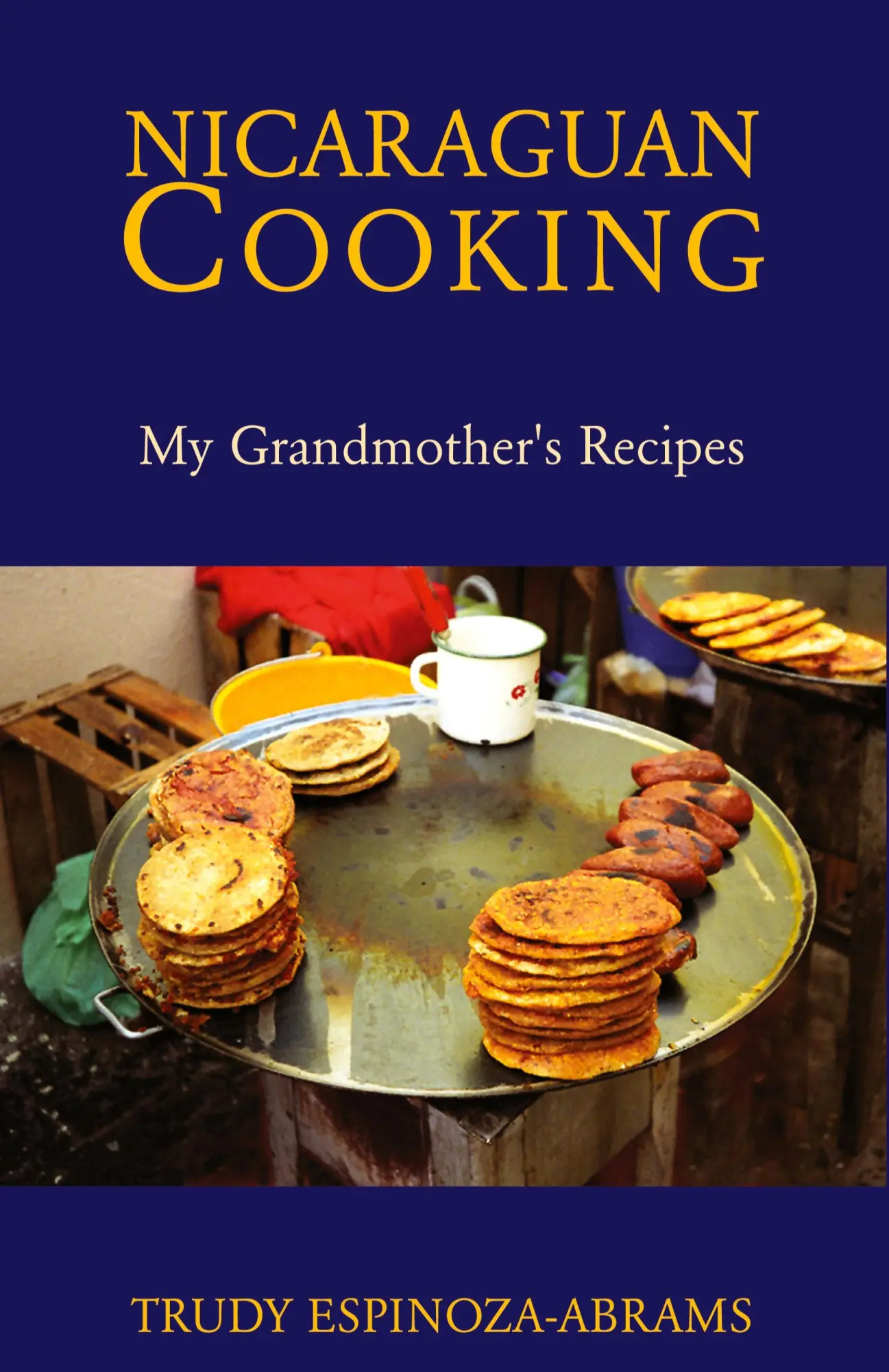 Cover: 9781413437799 | Nicaraguan Cooking | Trudy Espinoza-Abrams | Taschenbuch | Englisch