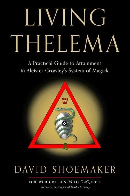 Cover: 9781578637799 | Living Thelema | David Shoemaker | Taschenbuch | Englisch | 2022