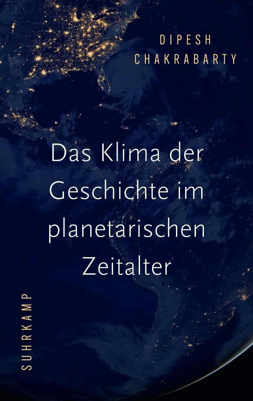 Cover: 9783518587799 | Das Klima der Geschichte im planetarischen Zeitalter | Chakrabarty