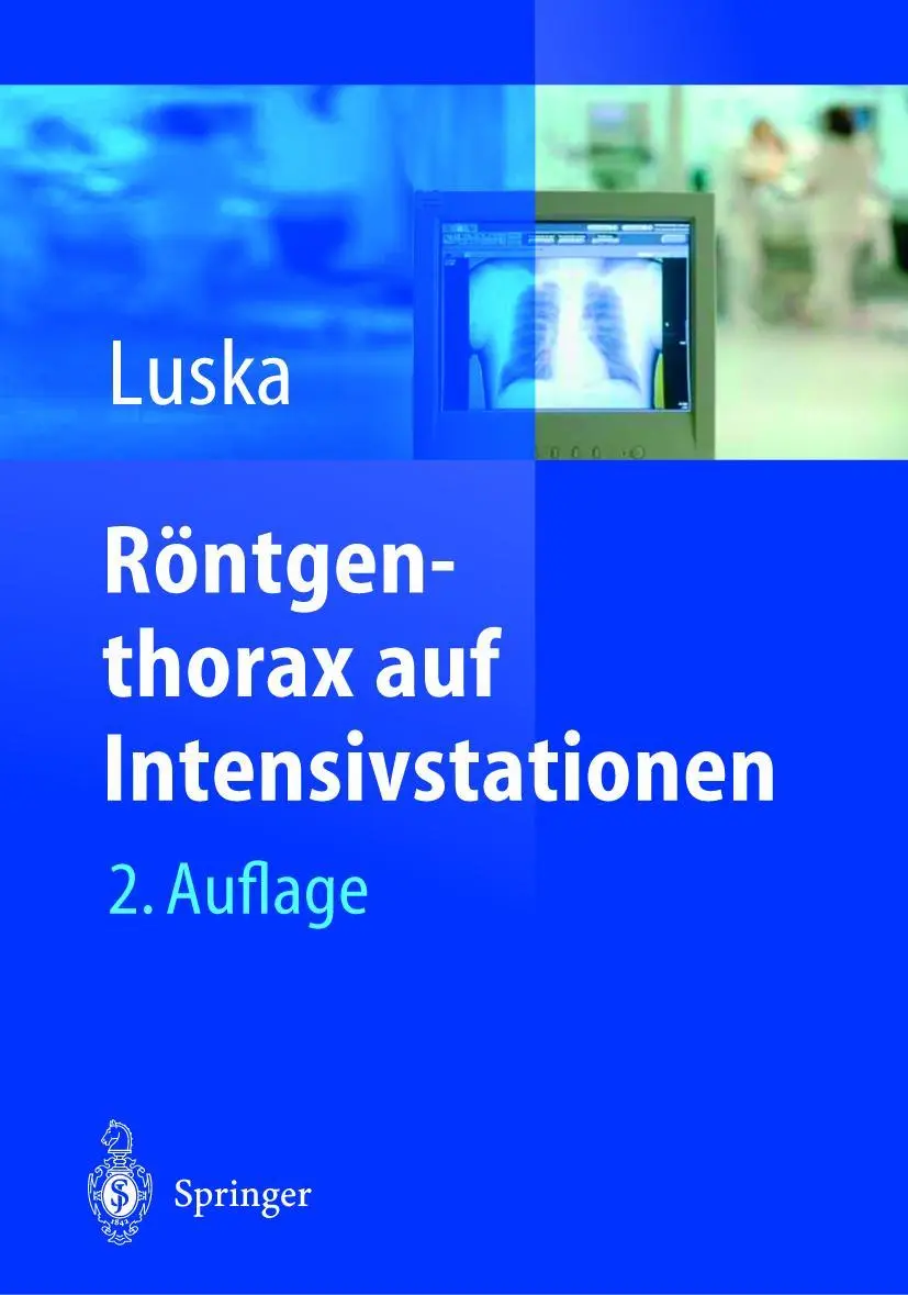 Cover: 9783540407799 | Röntgenthorax auf Intensivstationen | Günter Luska | Buch | xi | 2004