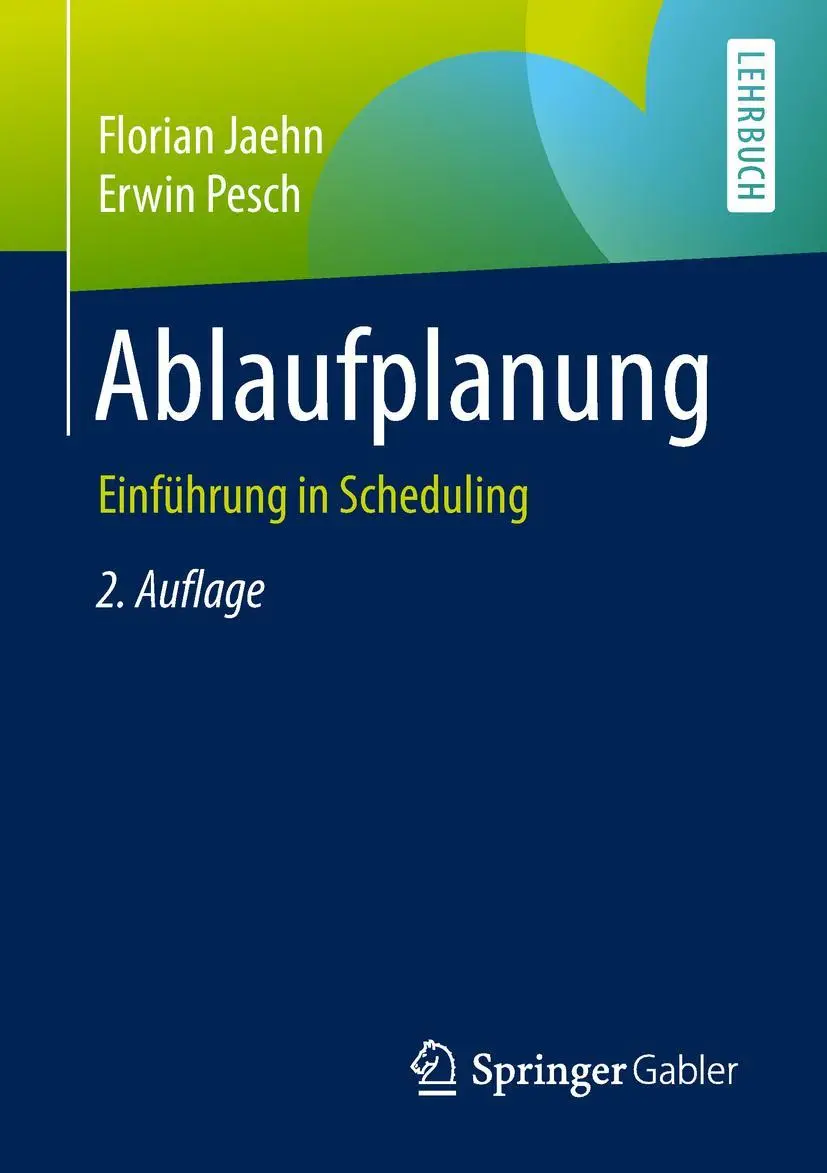 Cover: 9783662587799 | Ablaufplanung | Einführung in Scheduling | Erwin Pesch (u. a.) | Buch