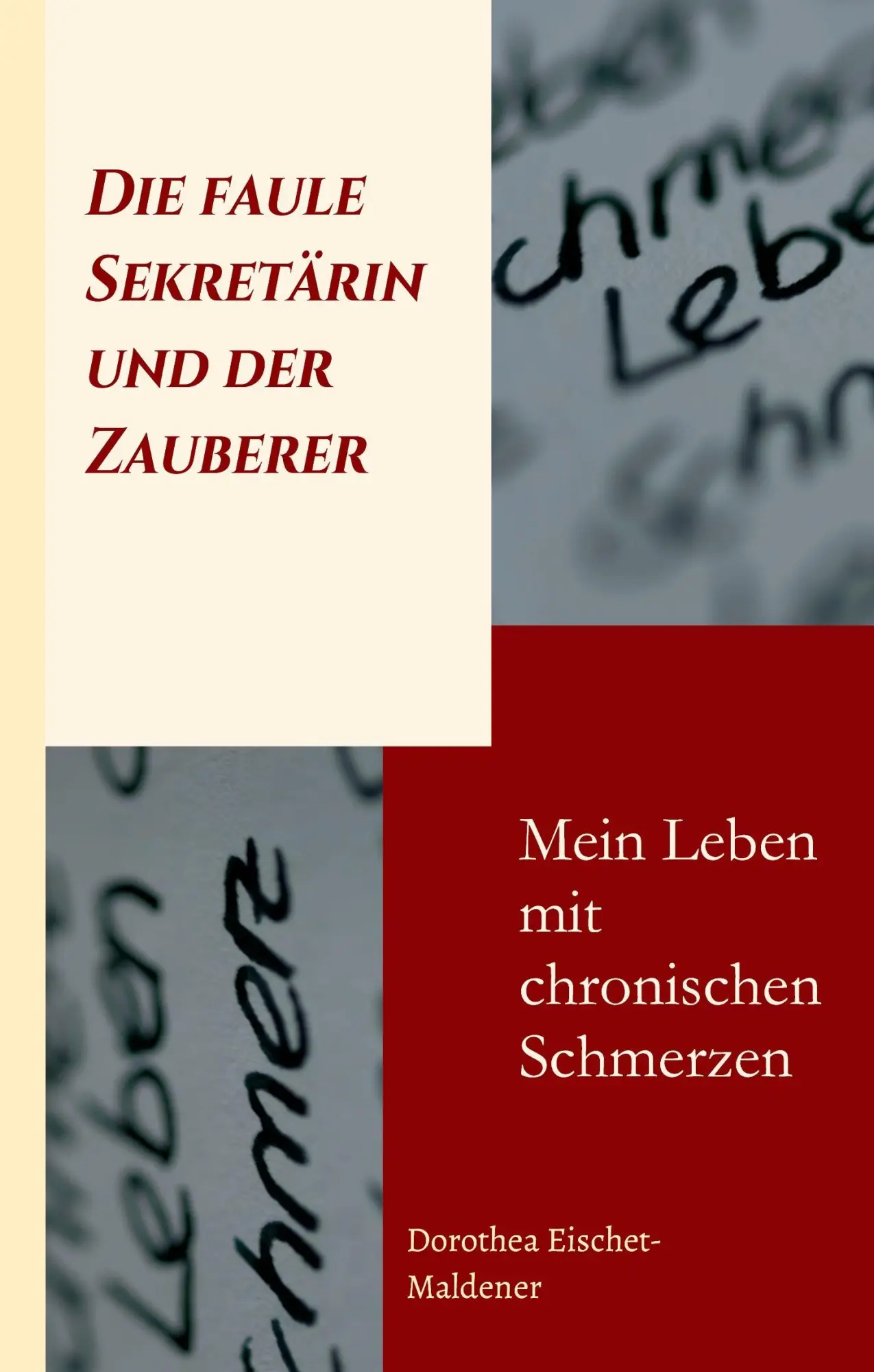 Cover: 9783734547799 | Die faule Sekretärin und der Zauberer | Dorothea Eischet-Maldener