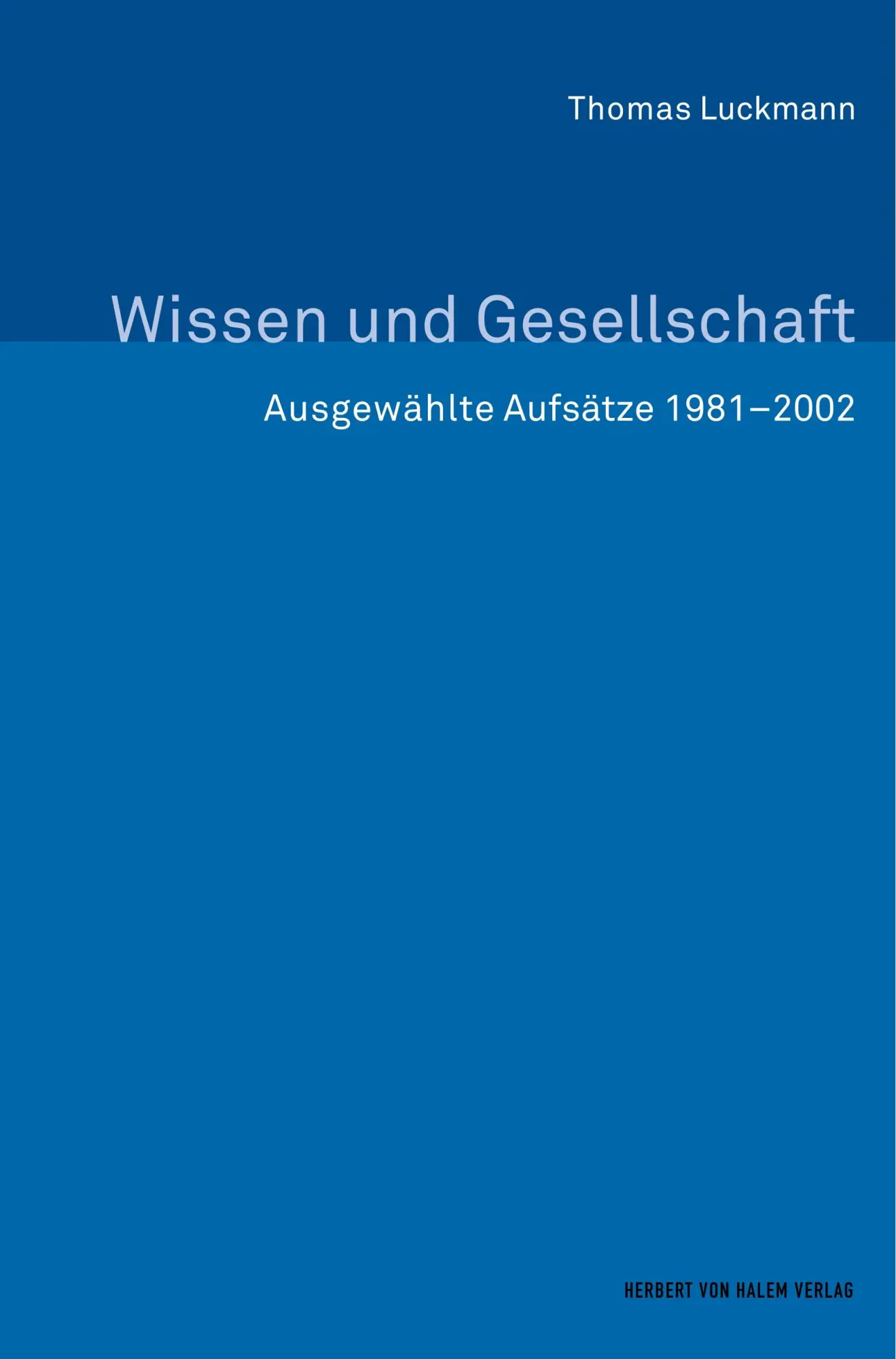 Cover: 9783744517799 | Wissen und Gesellschaft. Ausgewählte Aufsätze 1981-2002 | Luckmann