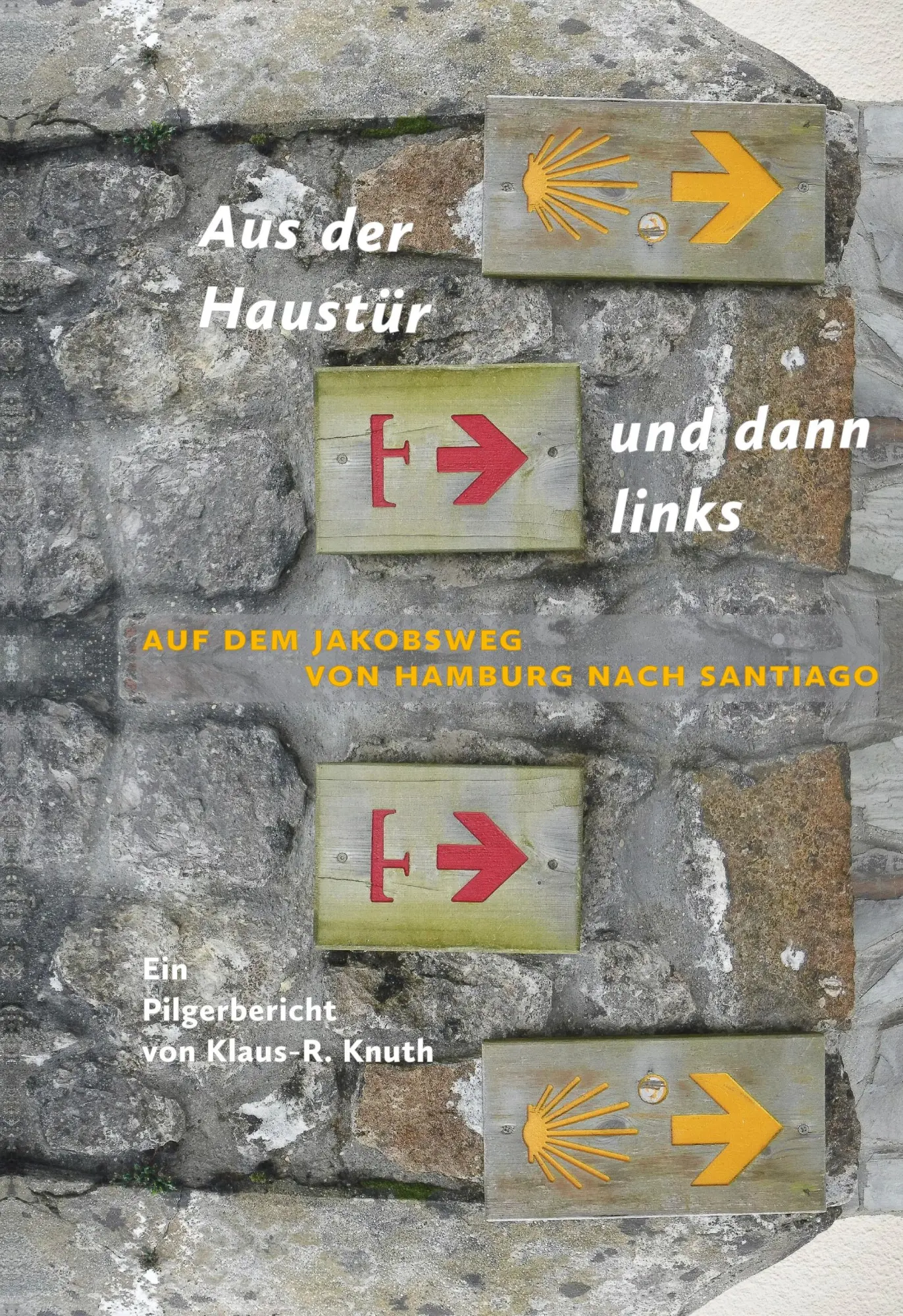 Cover: 9783751997799 | Aus der Haustür und dann links | Klaus-Rüdiger Knuth | Buch | 292 S.
