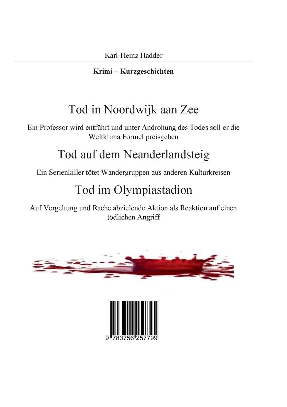 Rückseite: 9783756257799 | Krimi - Kurzgeschichten | Karl-Heinz Hadder | Taschenbuch | Krimi