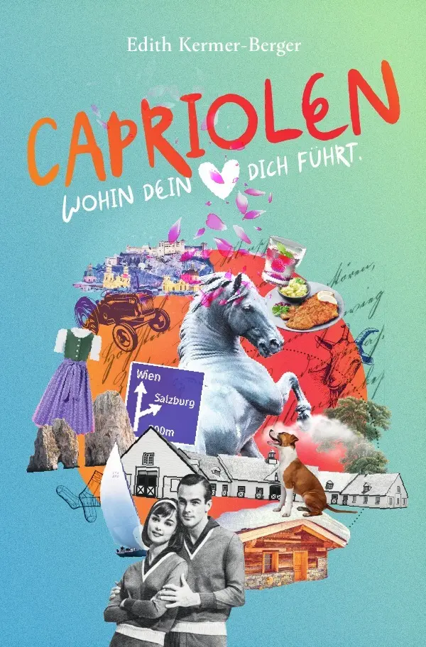 Cover: 9783757557799 | Capriolen | Wohin dein Herz dich führt | Edith Kermer Berger | Buch