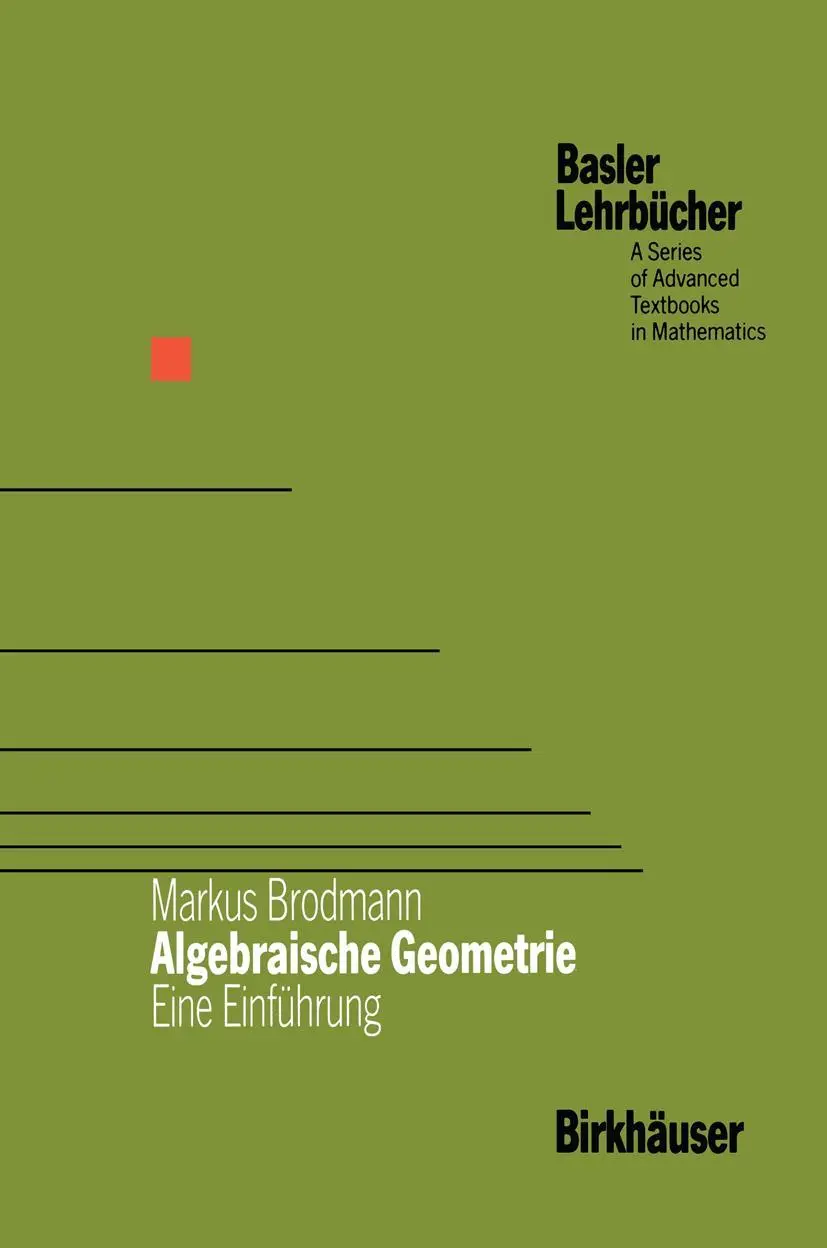 Cover: 9783764317799 | Algebraische Geometrie | Eine Einführung | Markus Brodmann | Buch | xv