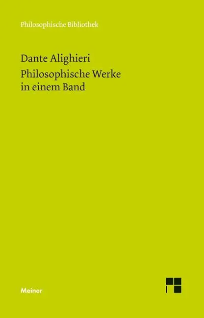 Cover: 9783787327799 | Philosophische Werke in einem Band | Dante Alighieri | Buch | XXXVIII