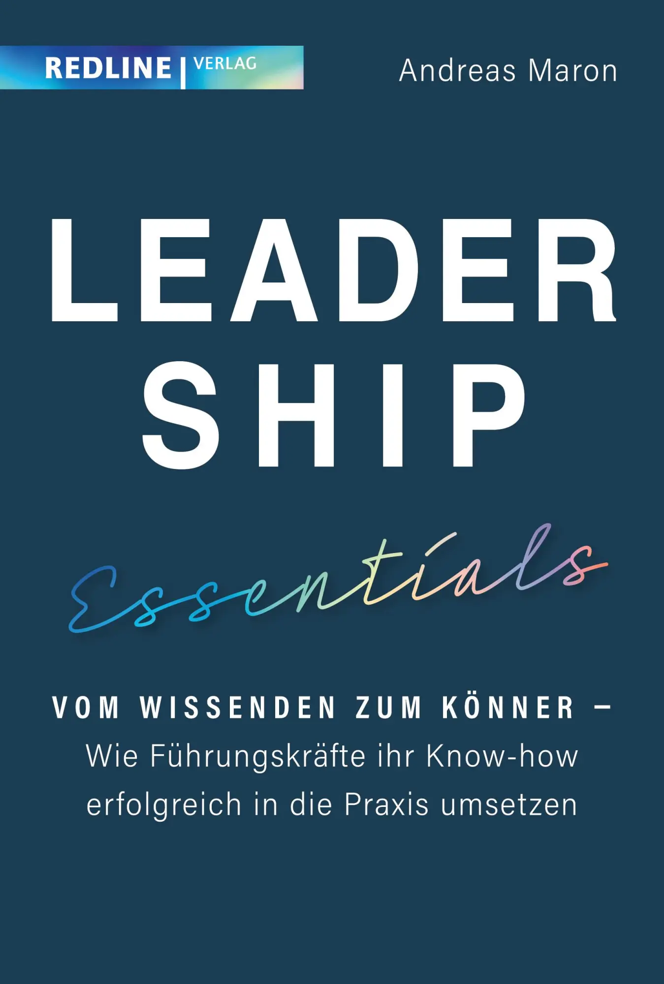 Cover: 9783868817799 | Leadership Essentials | Andreas Maron | Buch | 272 S. | Deutsch | 2025