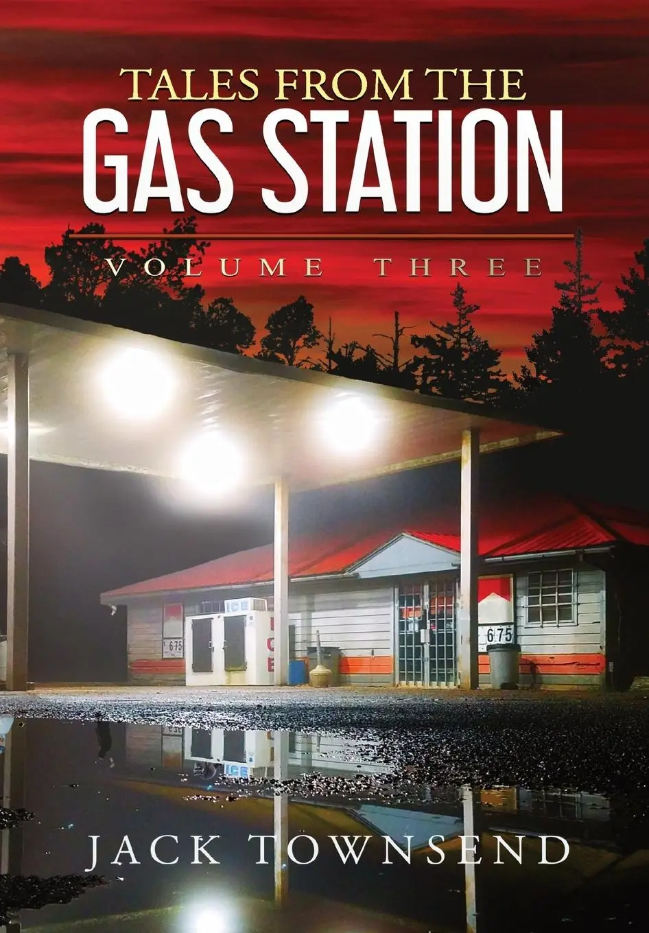 Cover: 9781732827899 | Tales from the Gas Station | Volume Three | Jack Townsend | Buch
