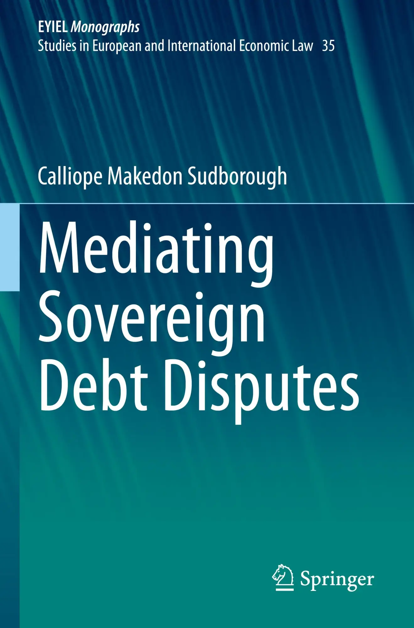 Cover: 9783031467899 | Mediating Sovereign Debt Disputes | Calliope Makedon Sudborough | Buch