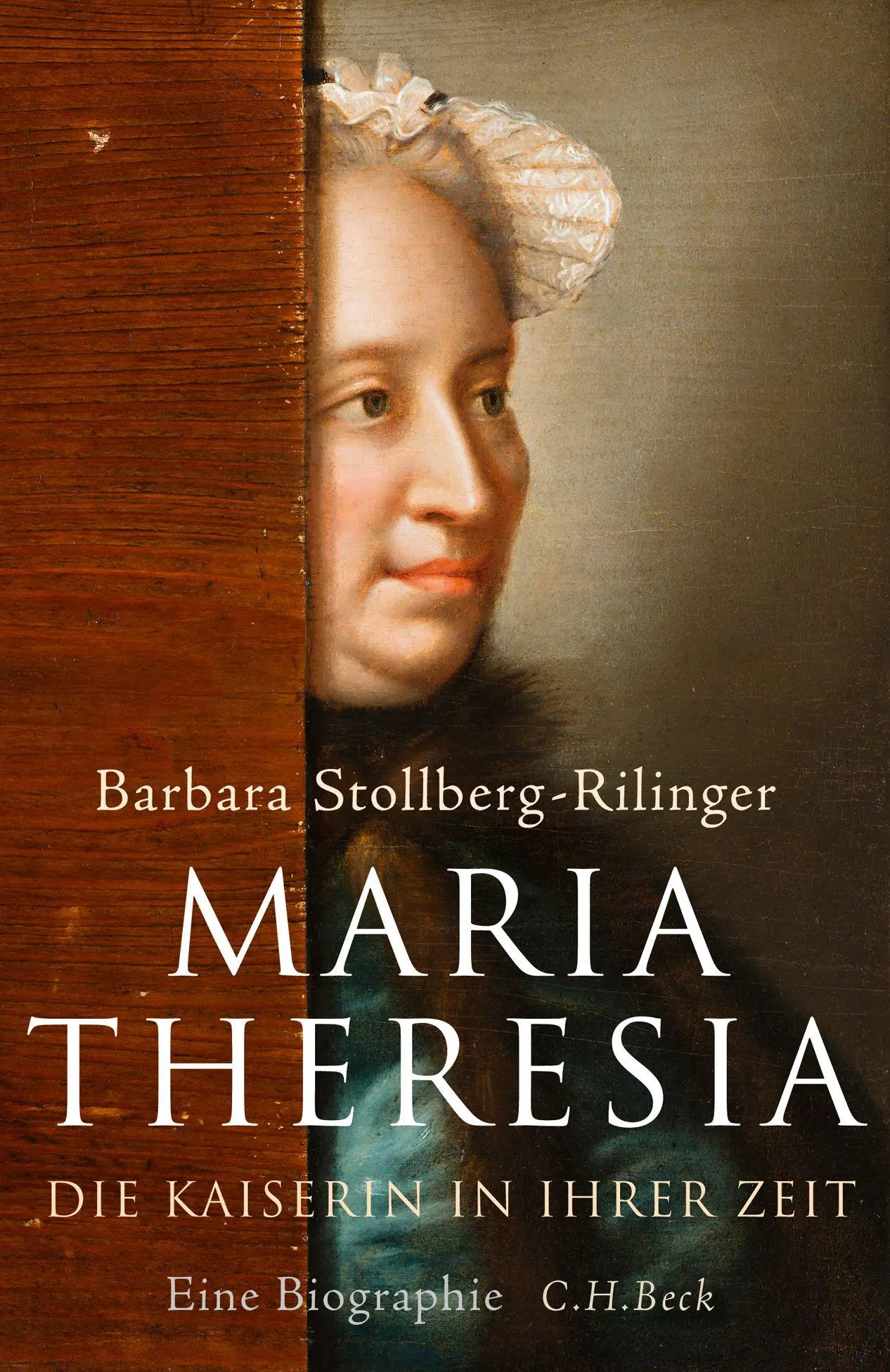 Cover: 9783406847899 | Maria Theresia | Die Kaiserin in ihrer Zeit. Eine Biographie | Buch