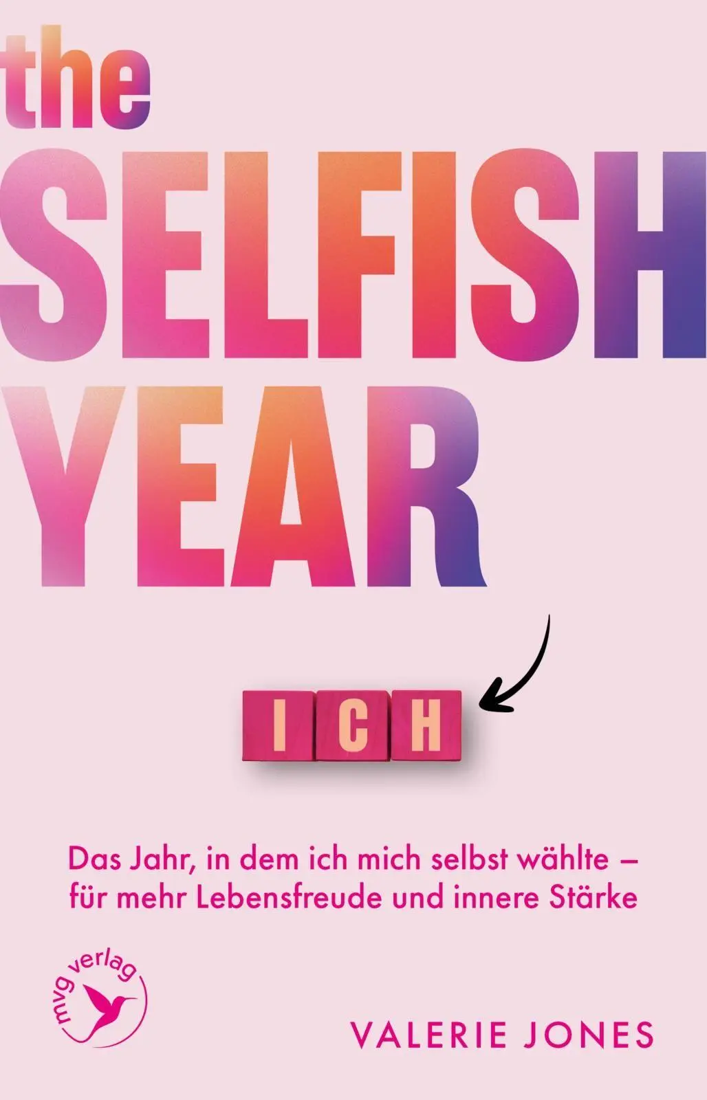 Cover: 9783747407899 | The Selfish Year | Valerie Jones | Taschenbuch | 256 S. | Deutsch