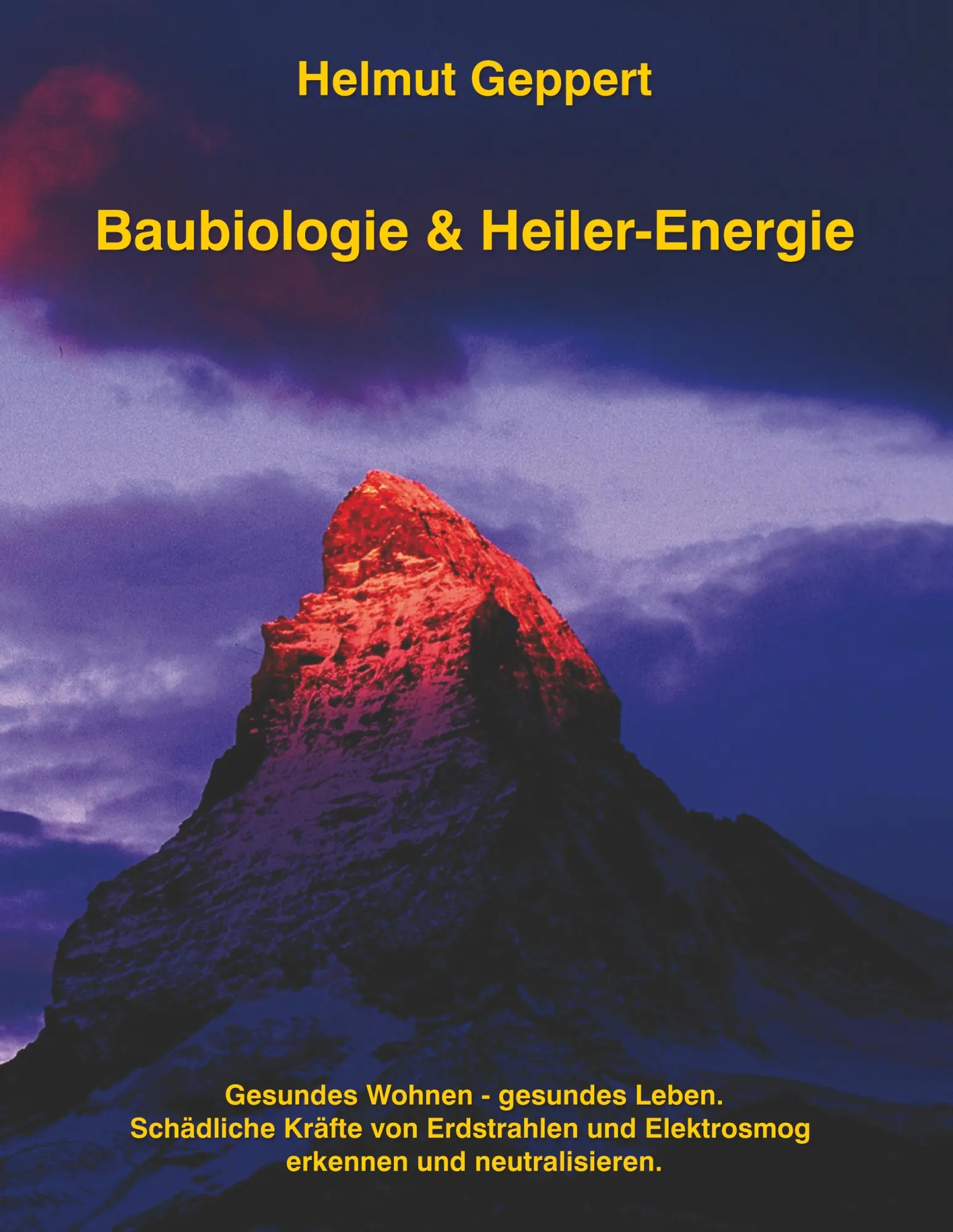 Cover: 9783837047899 | Baubiologie &amp; Heiler-Energie | Helmut Geppert | Taschenbuch | 380 S.