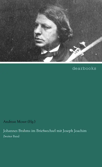 Cover: 9783954557899 | Johannes Brahms im Briefwechsel mit Joseph Joachim | Zweiter Band
