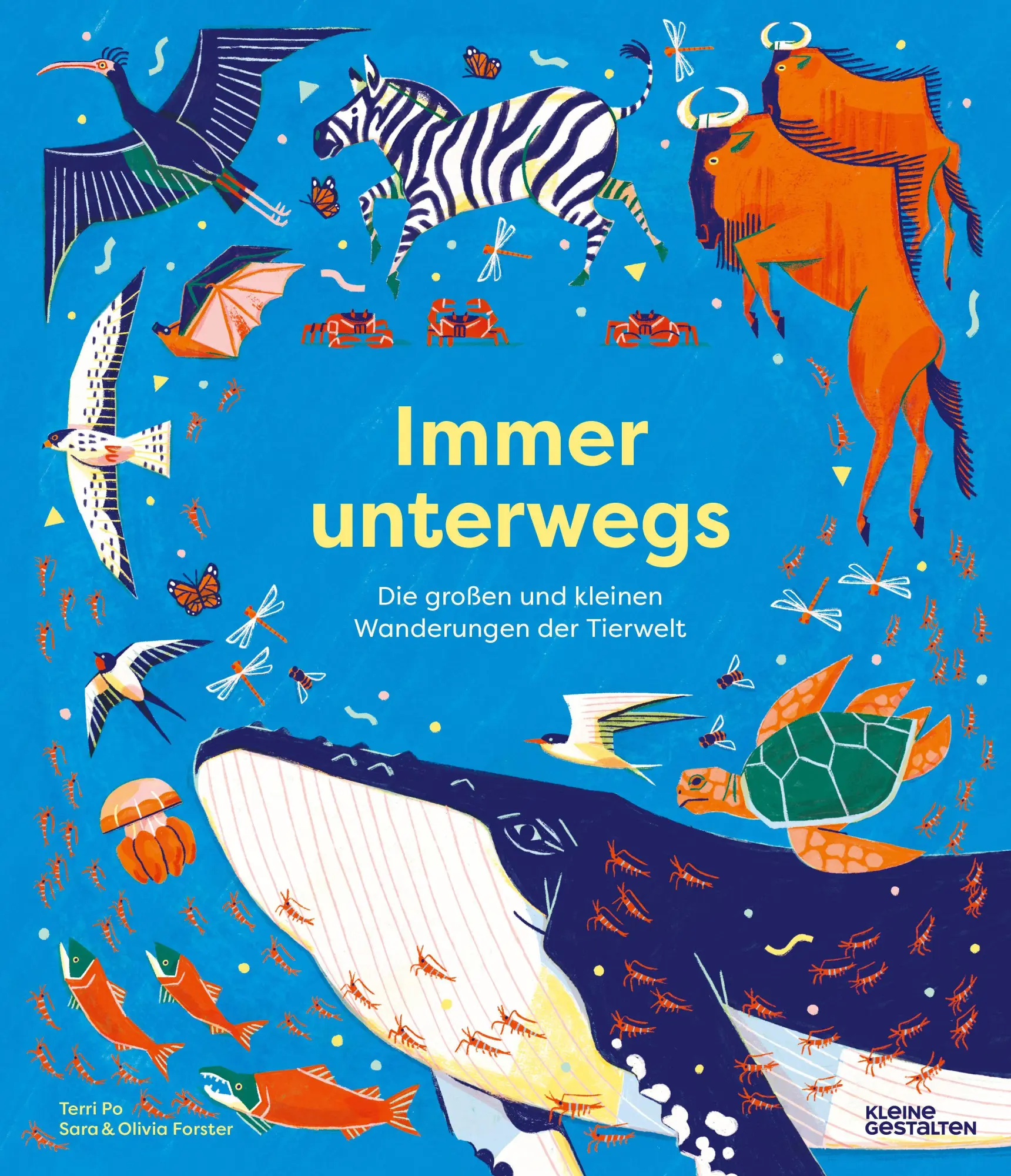 Cover: 9783967047899 | Immer unterwegs | Die großen und kleinen Wanderungen der Tierwelt