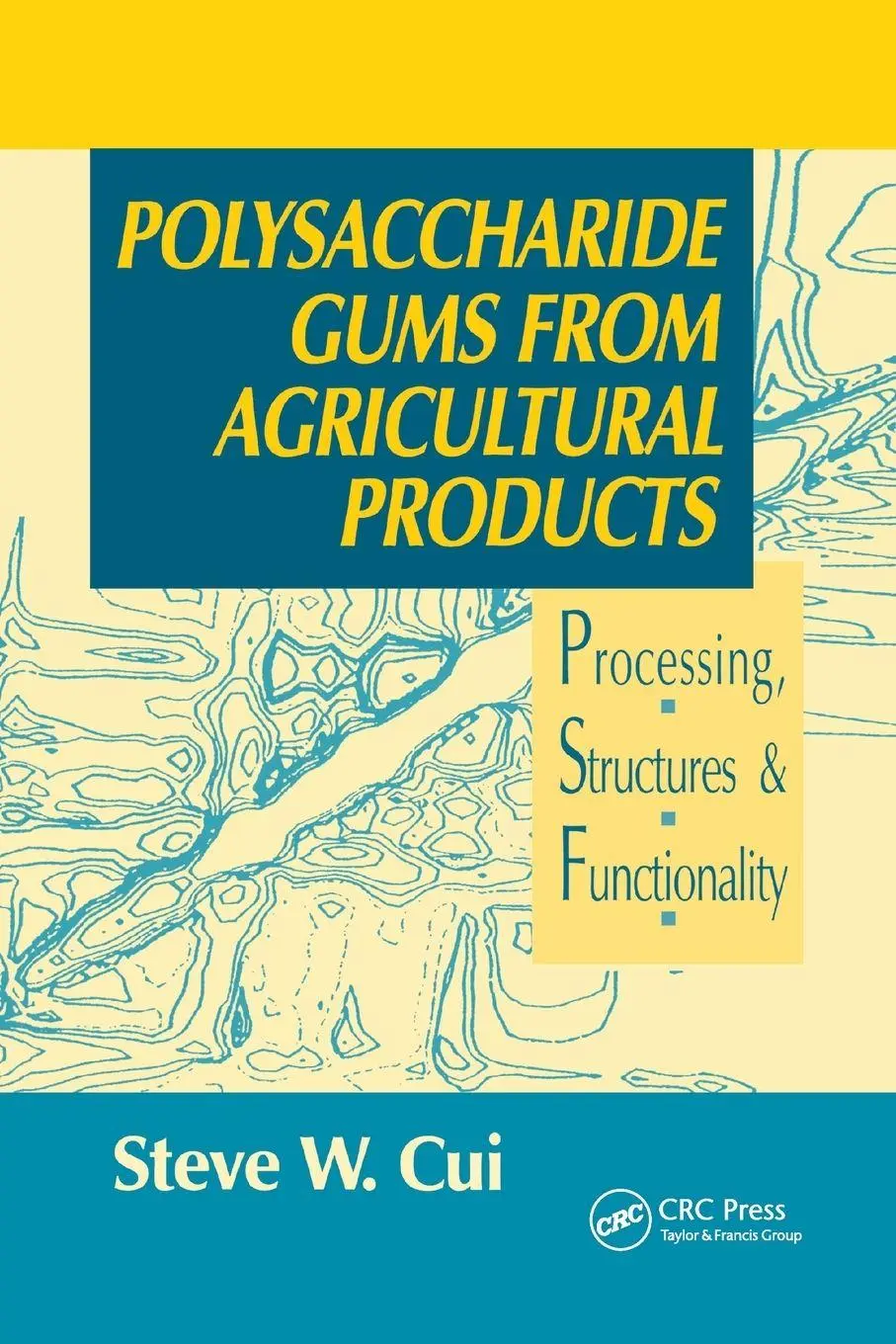 Cover: 9780367397999 | Polysaccharide Gums from Agricultural Products | Steve W. Cui | Buch