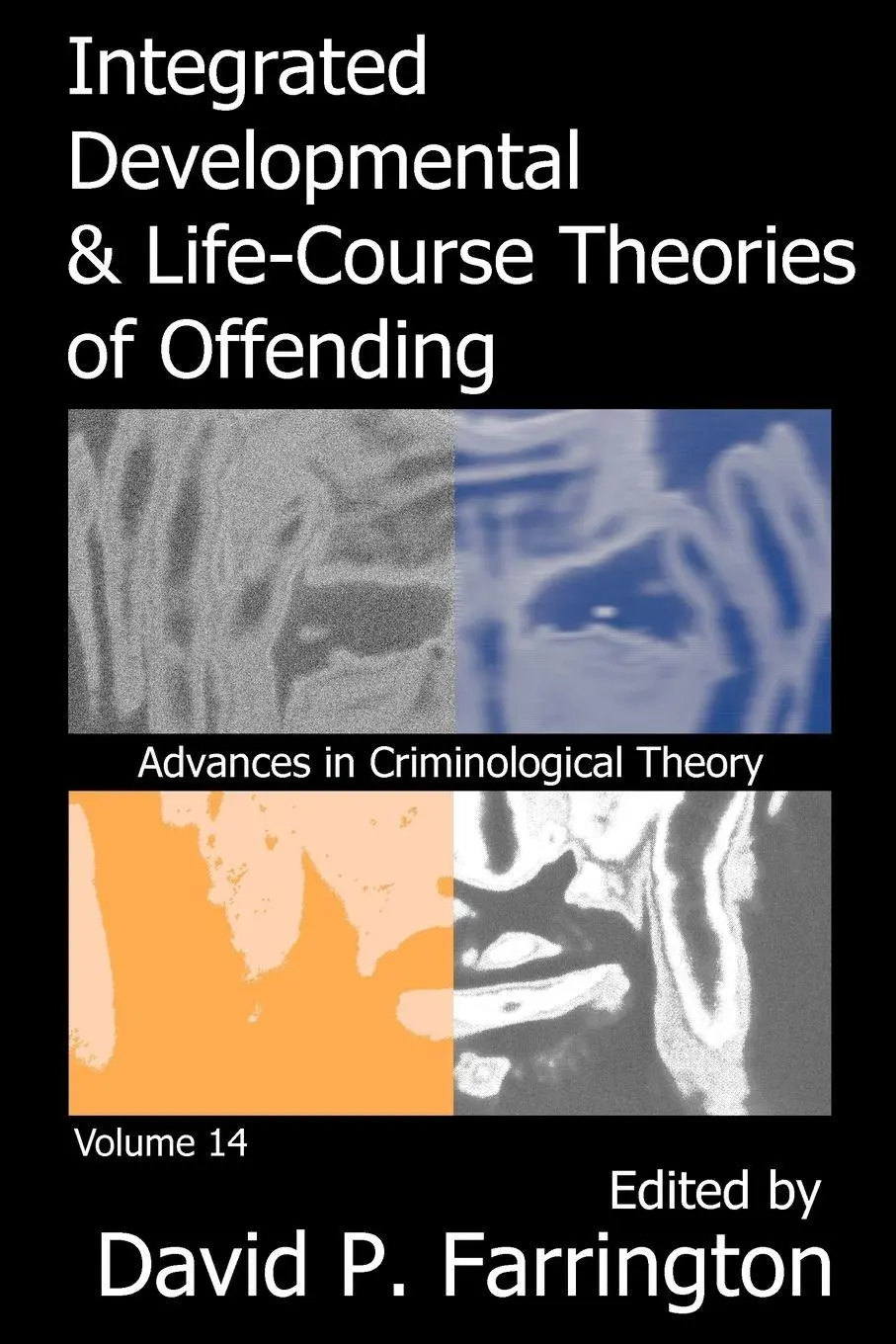 Cover: 9781412807999 | Integrated Developmental and Life-course Theories of Offending | Buch
