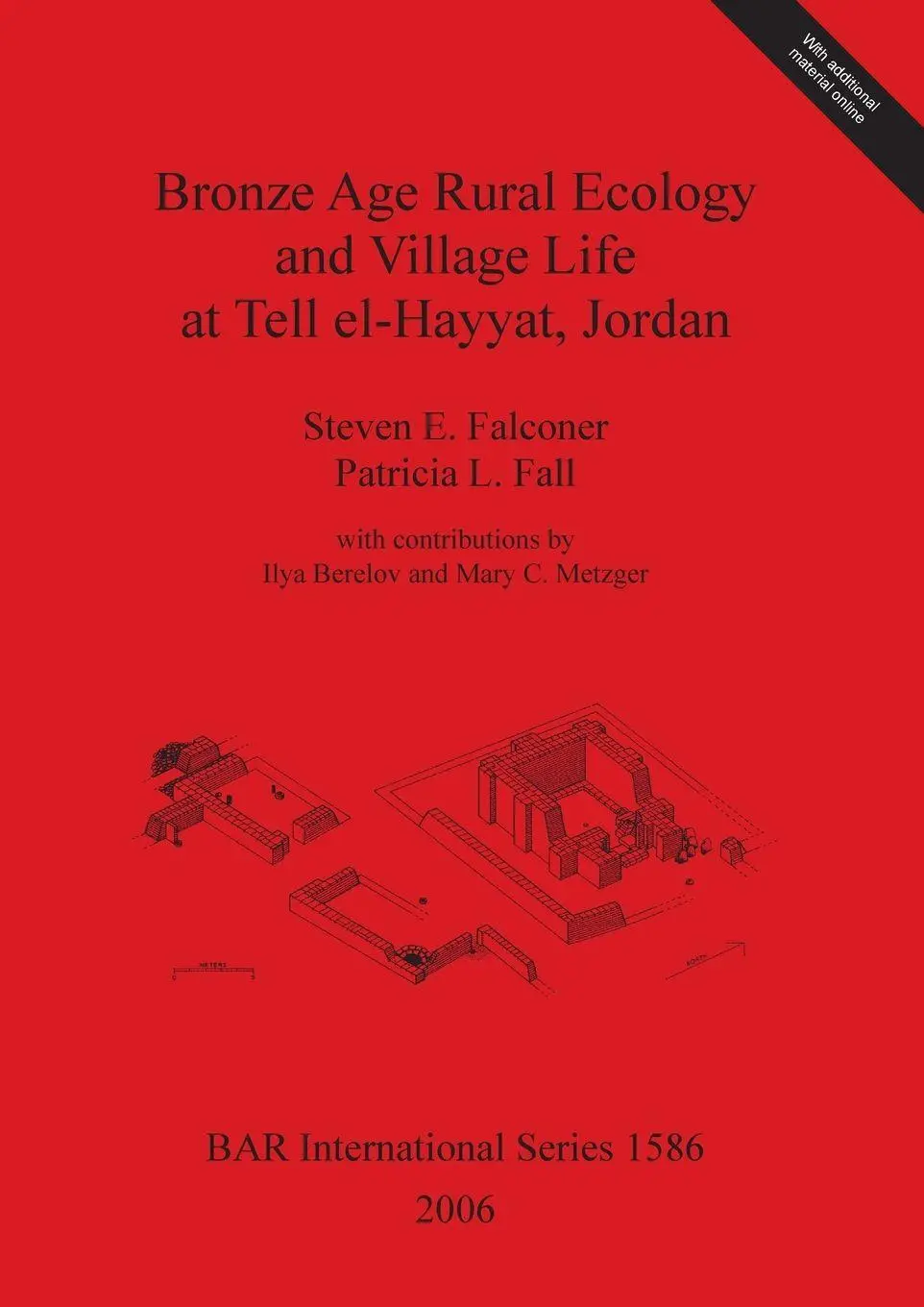 Cover: 9781841717999 | Bronze Age Rural Ecology and Village Life at Tell el-Hayyat, Jordan
