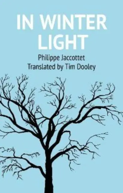 Cover: 9781909747999 | In Winter Light | Philippe Jaccottet | Taschenbuch | Englisch | 2022