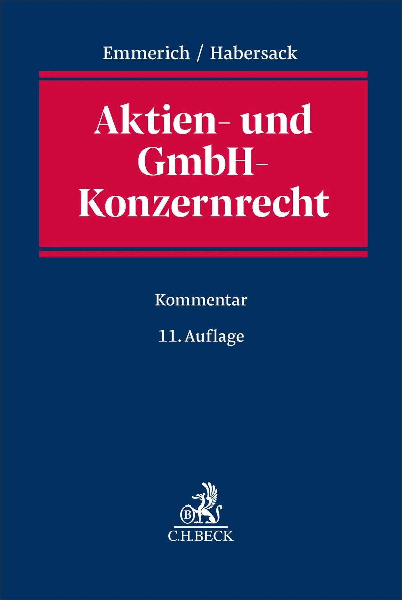 Cover: 9783406837999 | Aktien- und GmbH-Konzernrecht | Volker Emmerich (u. a.) | Buch | XXI