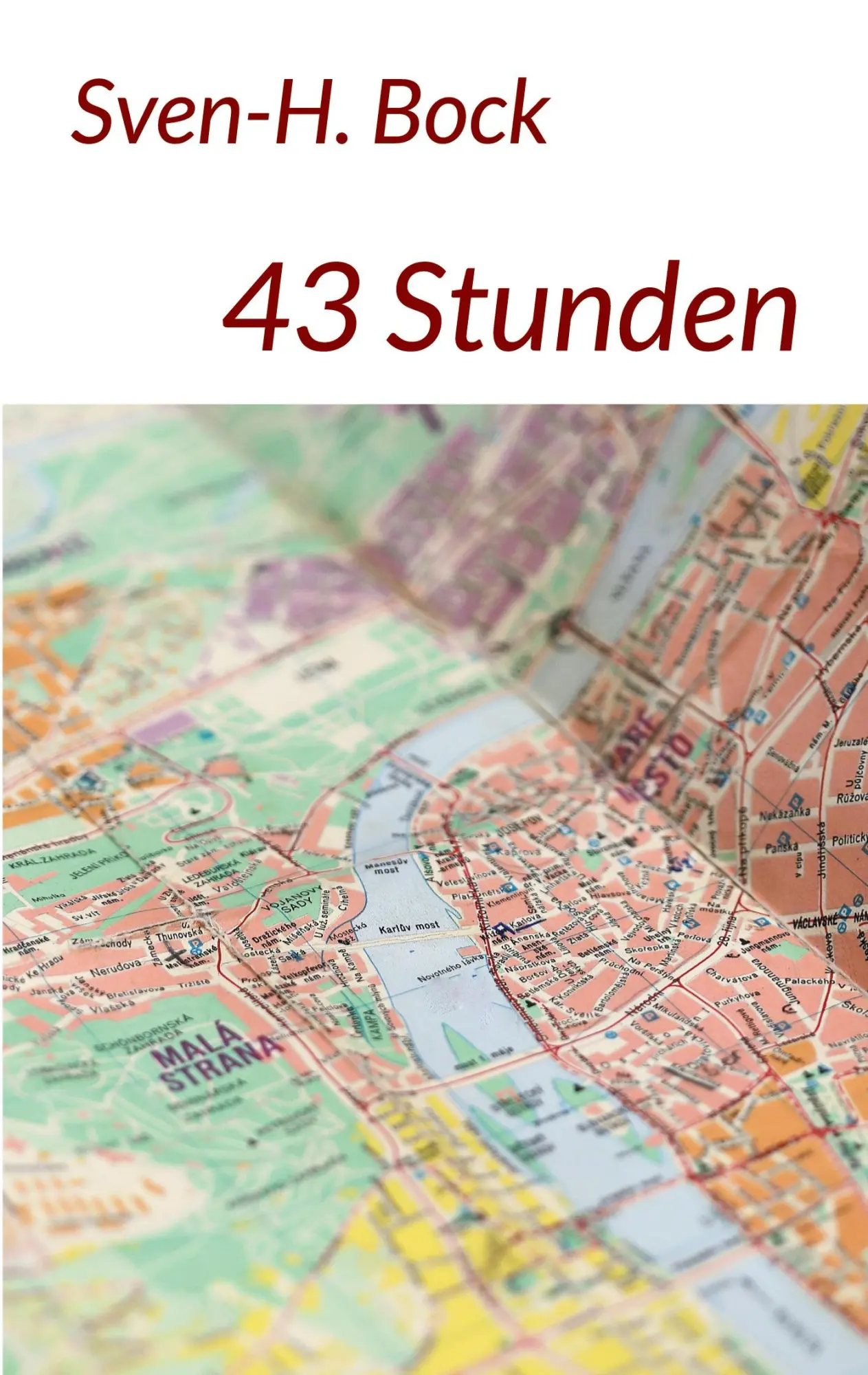 Cover: 9783754327999 | 43 Stunden | Sven-H. Bock | Taschenbuch | Paperback | 188 S. | Deutsch