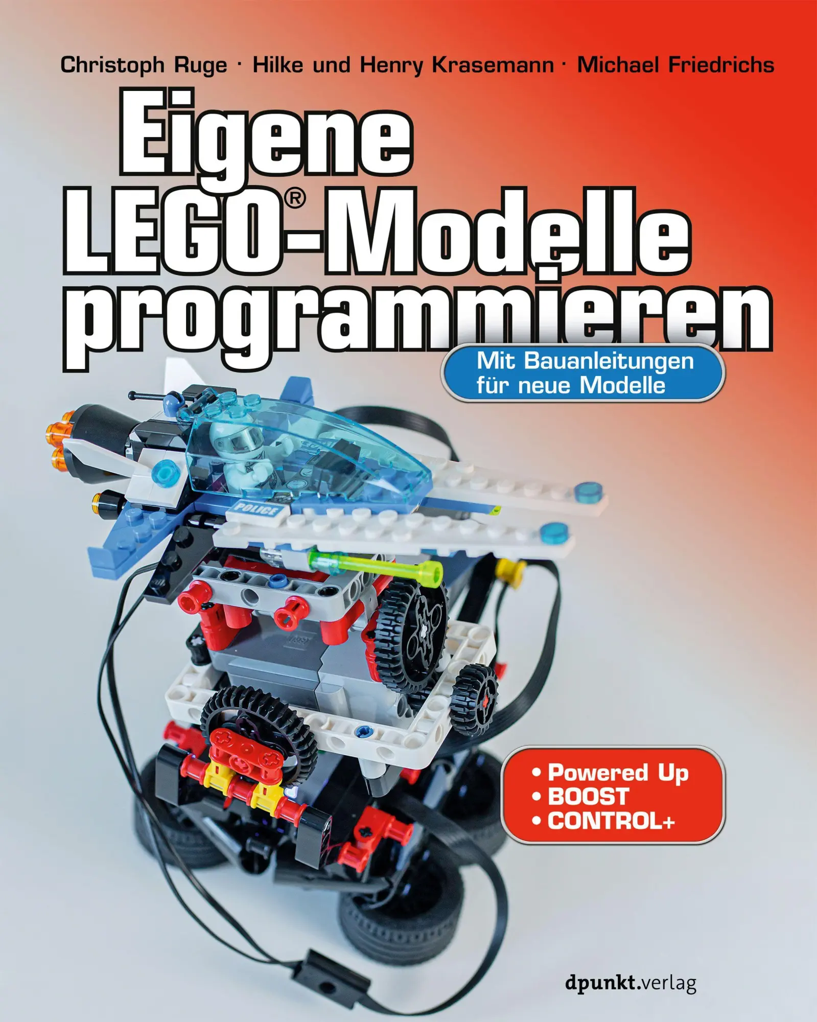 Cover: 9783864907999 | Eigene LEGO®-Modelle programmieren | Christoph Ruge (u. a.) | Buch Cover: 9783864907999 | Eigene LEGO®-Modelle programmieren | Christoph Ruge (u. a.) | Buch