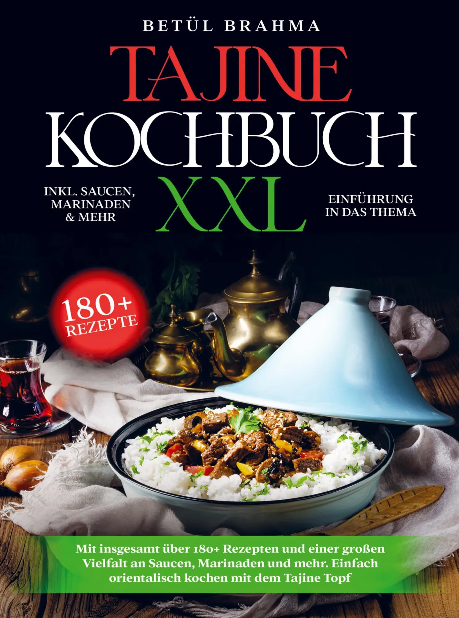 Cover: 9789403717999 | Tajine Kochbuch XXL | Betül Brahma | Taschenbuch | Paperback | 164 S.