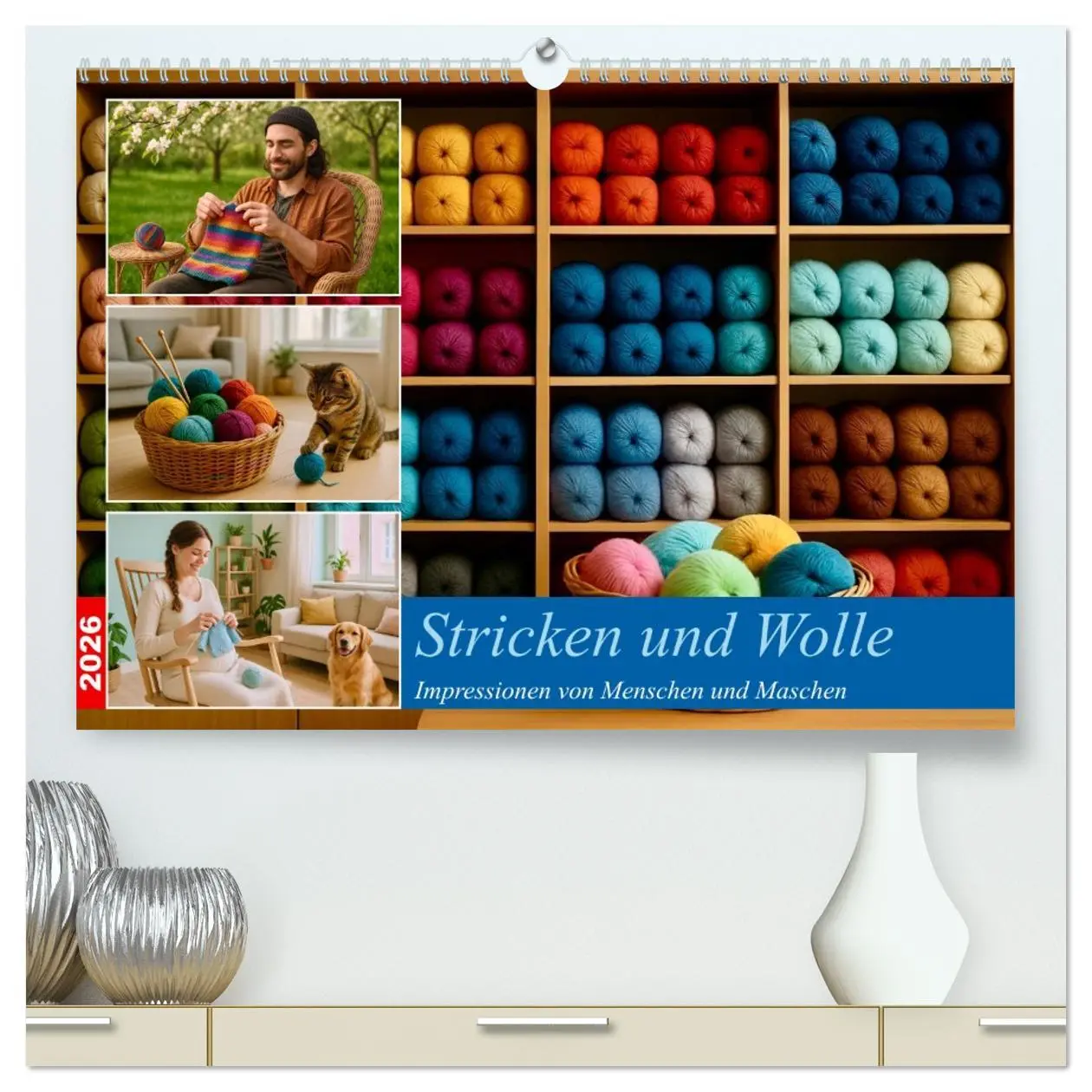 Cover: 9783516618099 | Stricken und Wolle (hochwertiger Premium Wandkalender 2026 DIN A2...