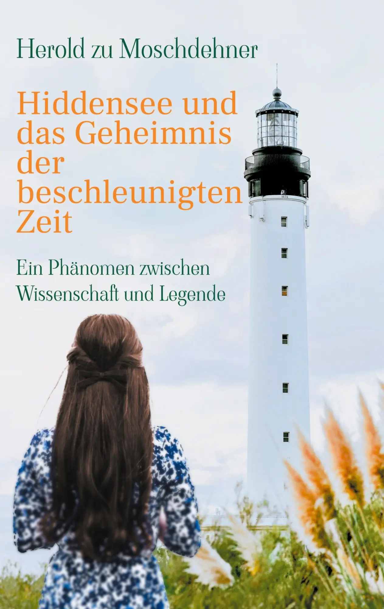 Cover: 9783769308099 | Hiddensee und das Geheimnis der beschleunigten Zeit | Moschdehner