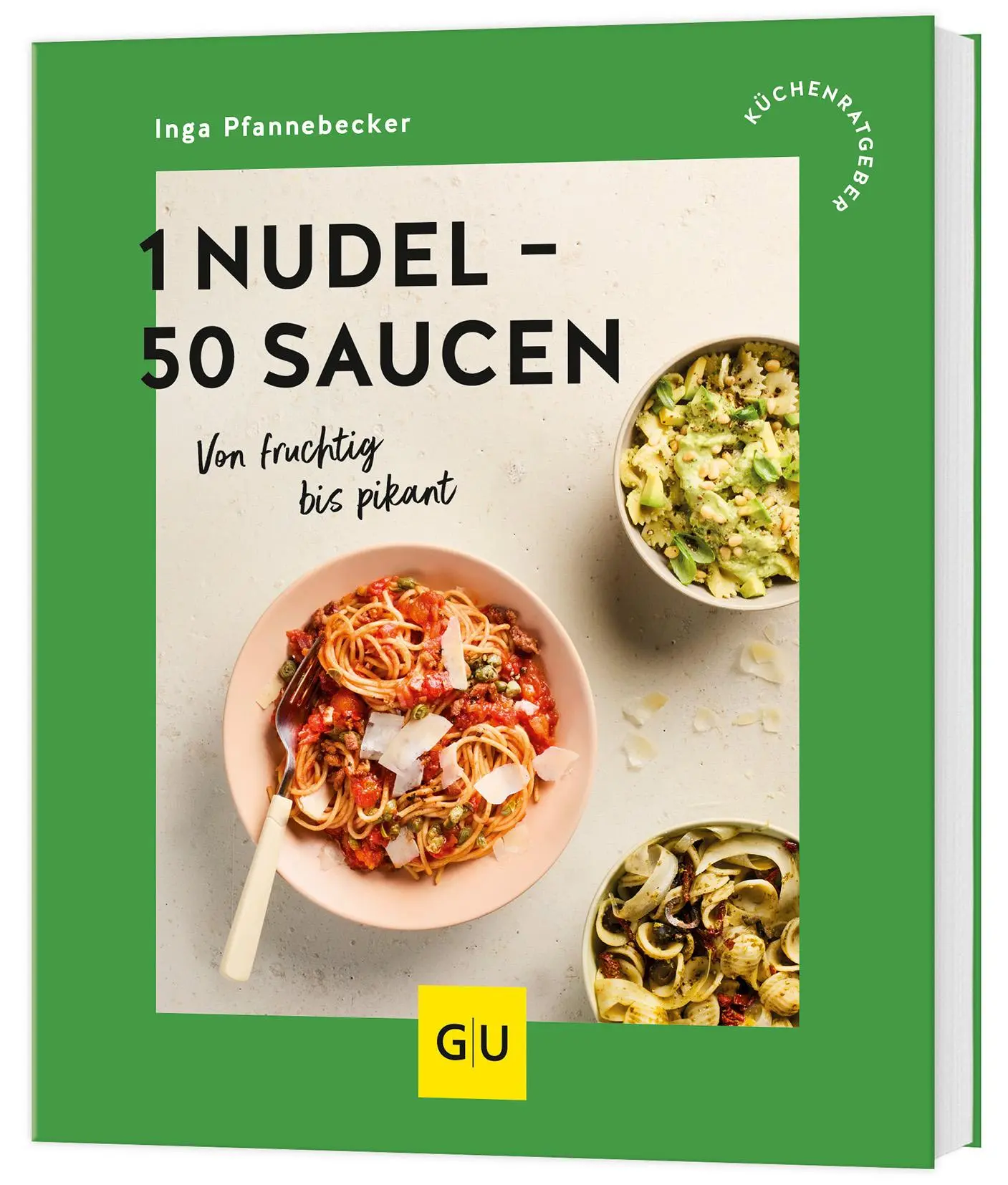 Cover: 9783833898099 | 1 Nudel - 50 Saucen | Von fruchtig bis pikant | Inga Pfannebecker
