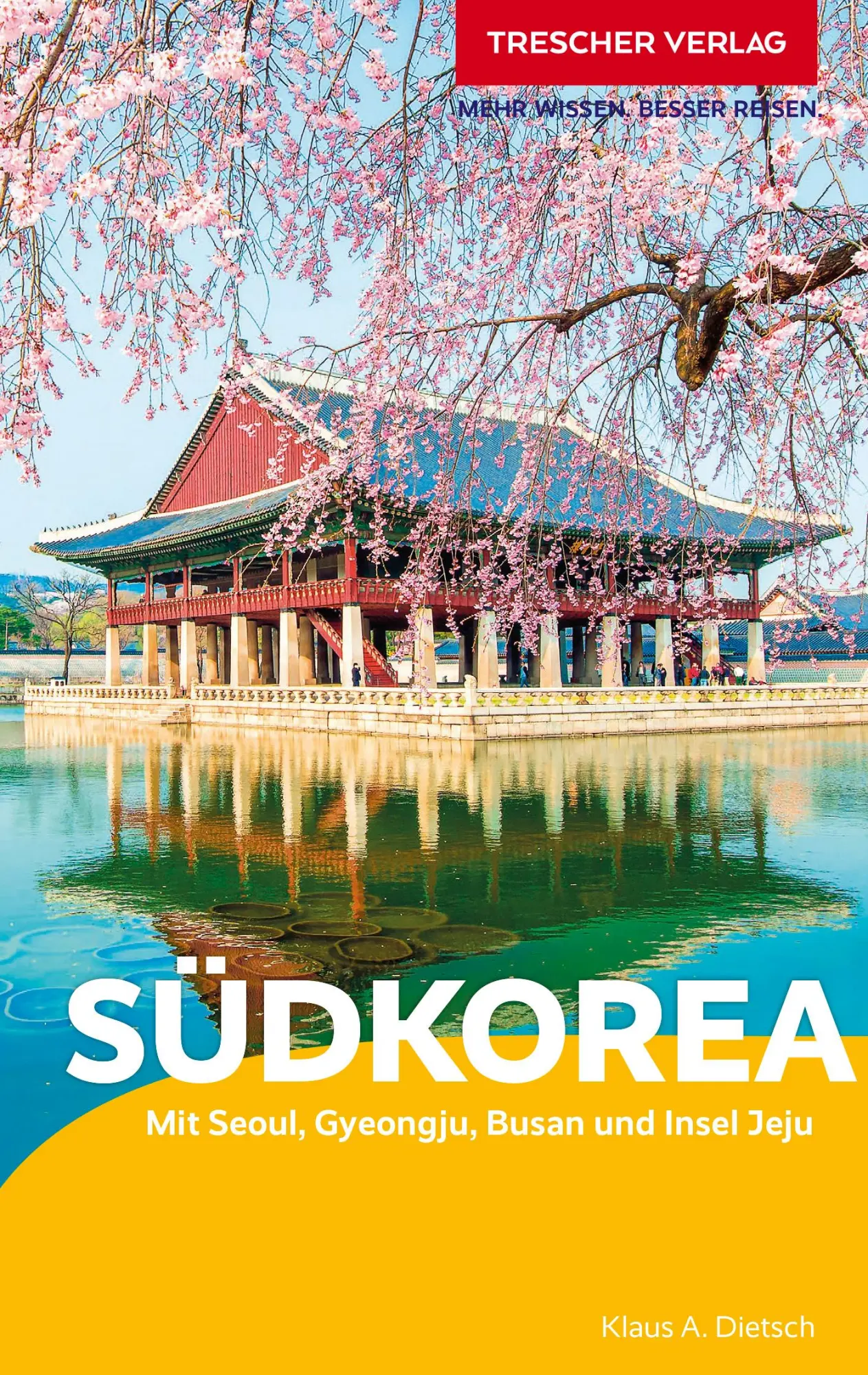 Cover: 9783897948099 | TRESCHER Reiseführer Südkorea | Klaus Dietsch | Taschenbuch | 460 S.