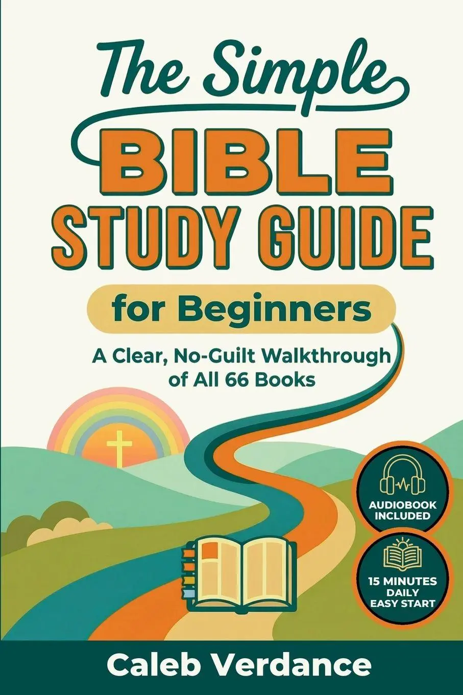 Cover: 9783912098099 | The Simple Bible Study Guide for Beginners | Caleb Verdance | Buch