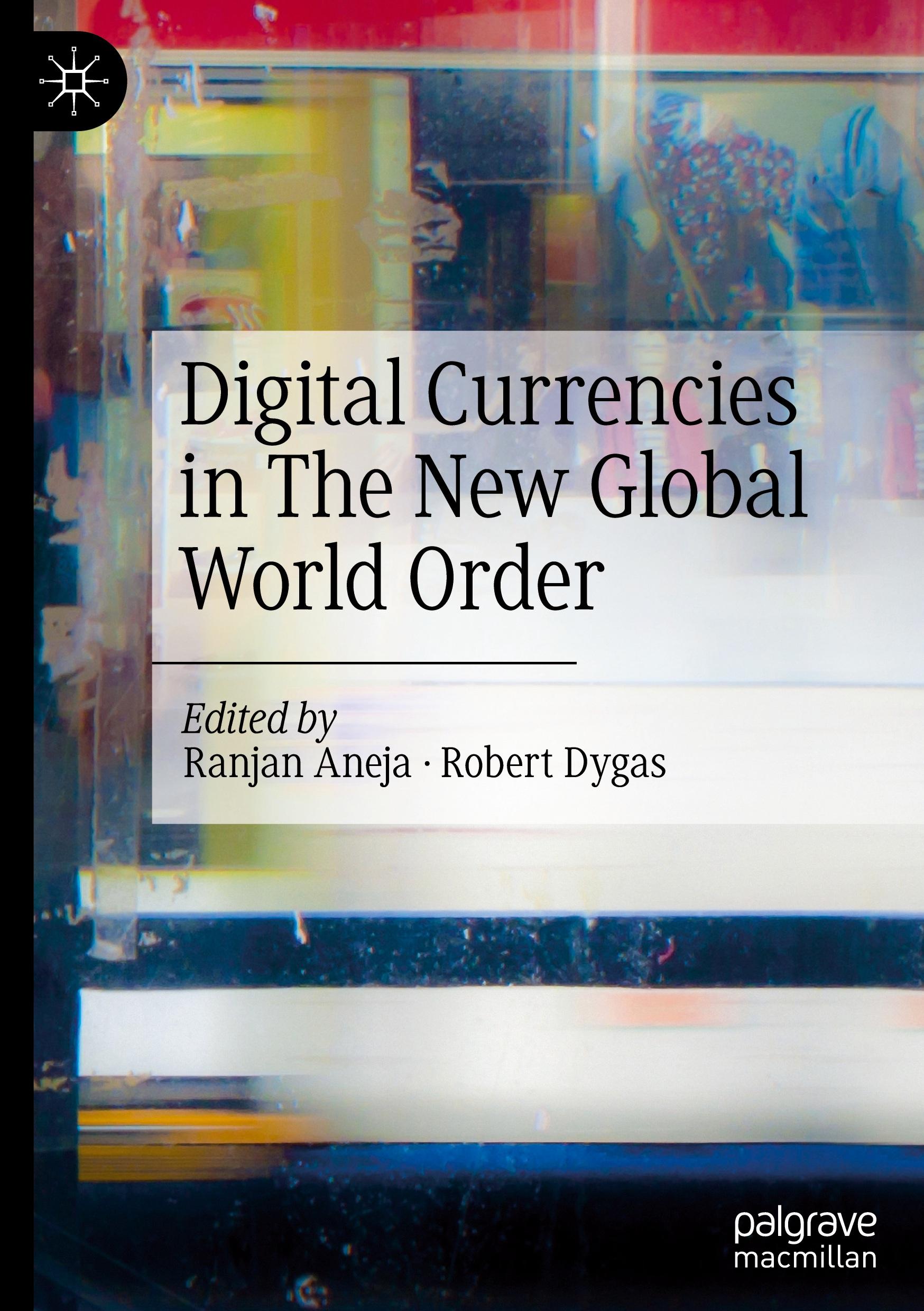 Cover: 9789819748099 | Digital Currencies in The New Global World Order | Dygas (u. a.) | xxx